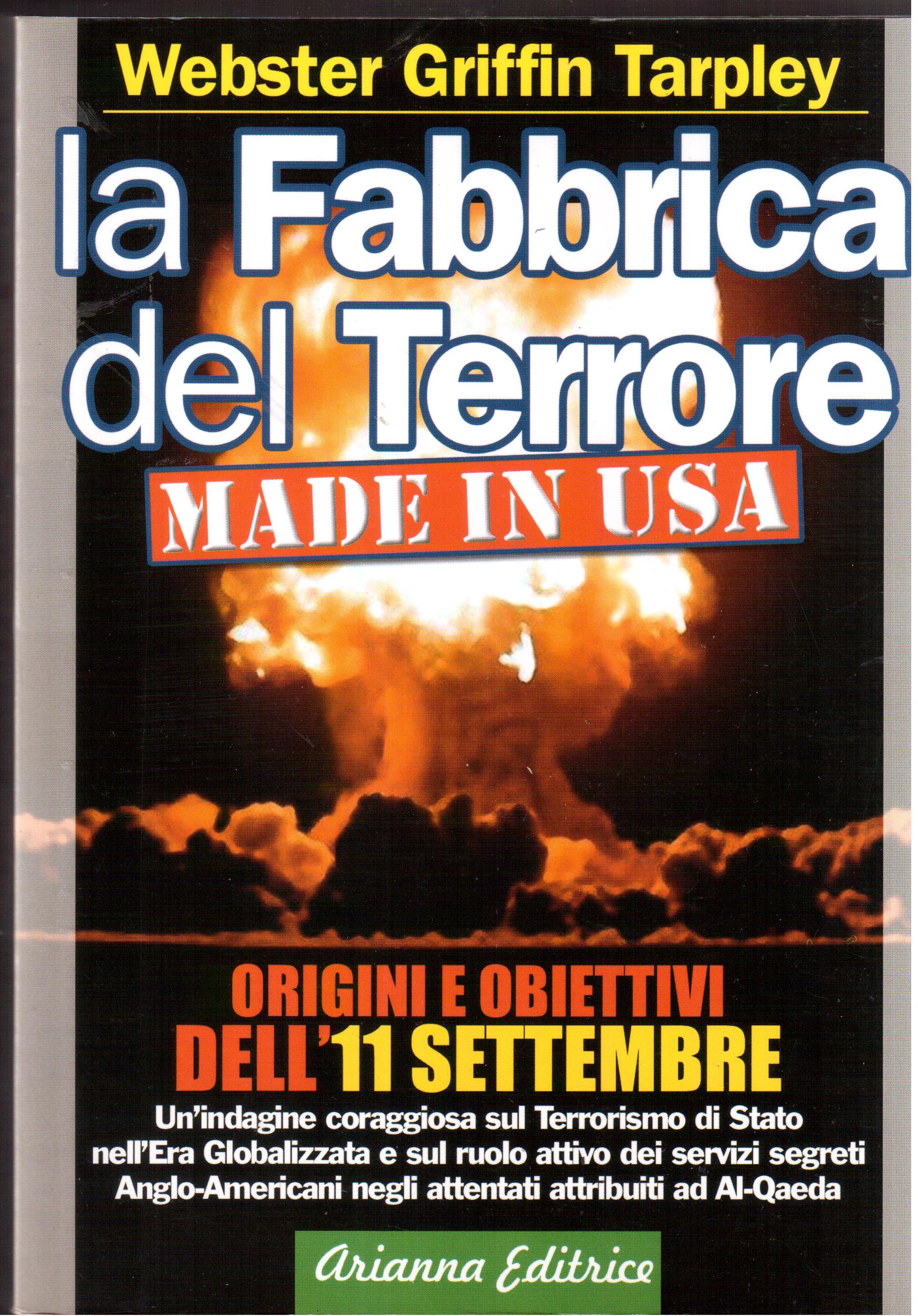 11 settembre made in USA - La Fabbrica del Terrore …