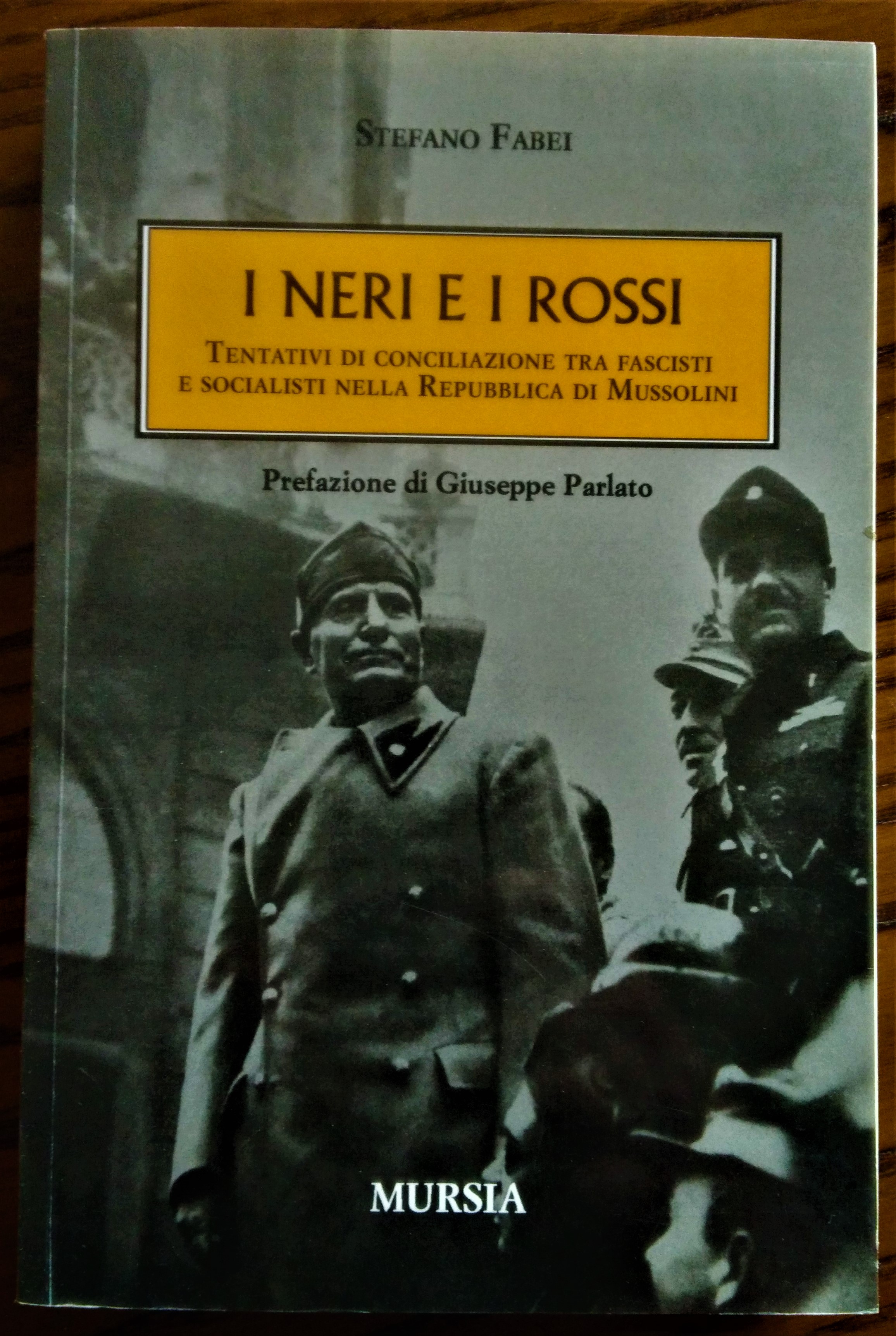 I neri e i rossi. Tentativi di conciliazione tra fascisti …