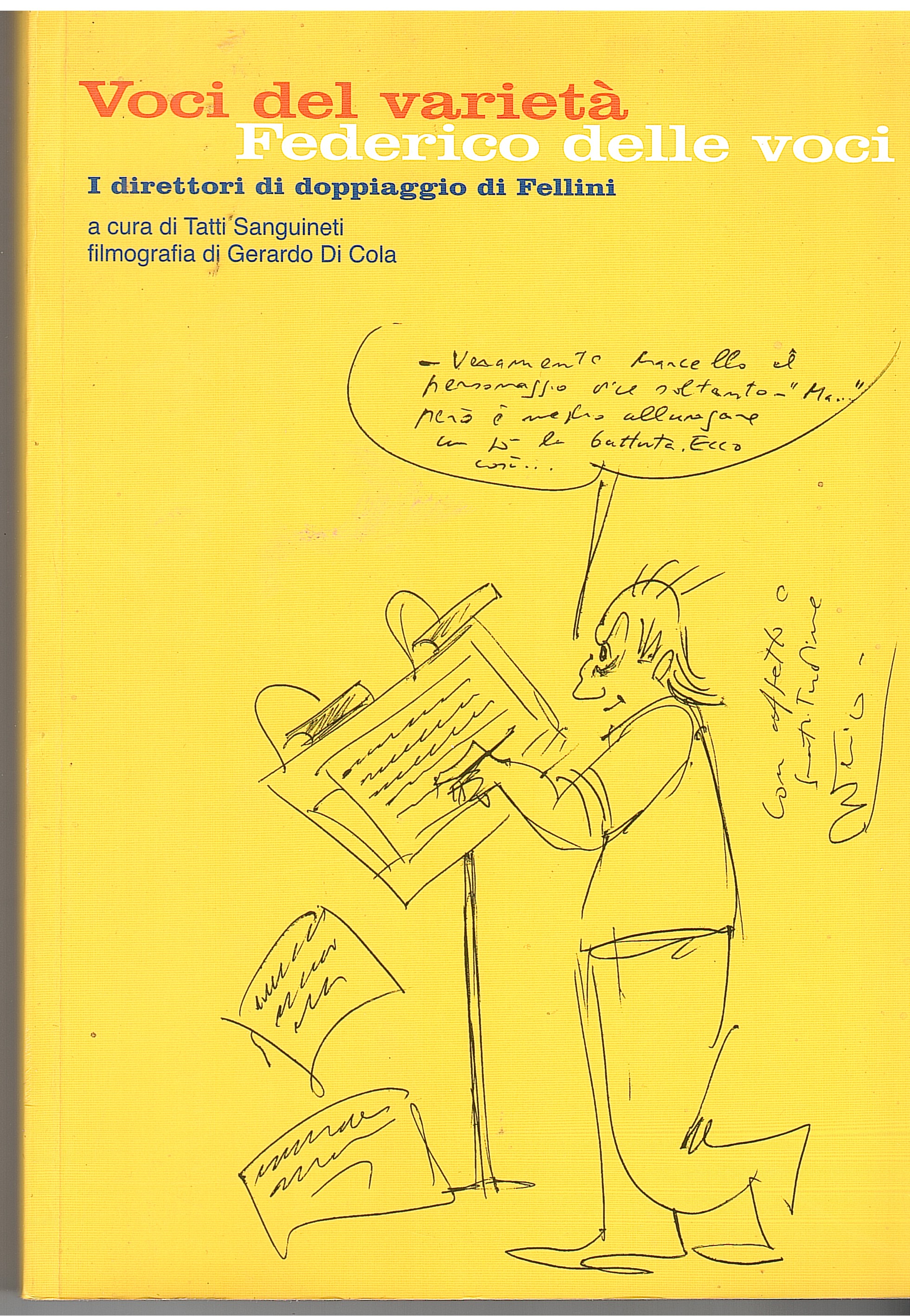 VOCI DEL VARIETA' FEDERICO DELLE VOCI. I DIRETTORI DI DOPPIAGGIO …