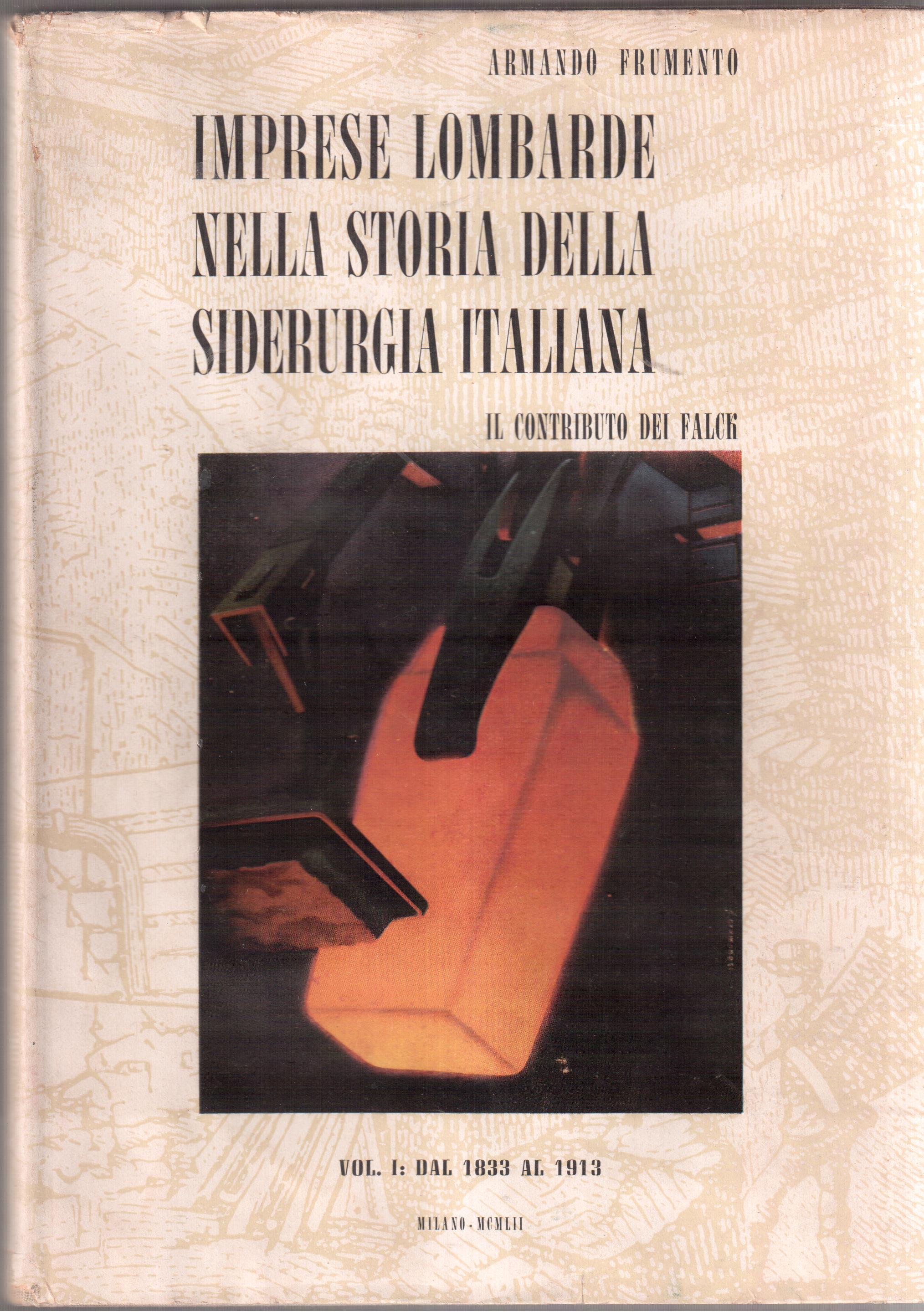 Imprese lombarde nella storia della siderurgia italiana il contributo dei …