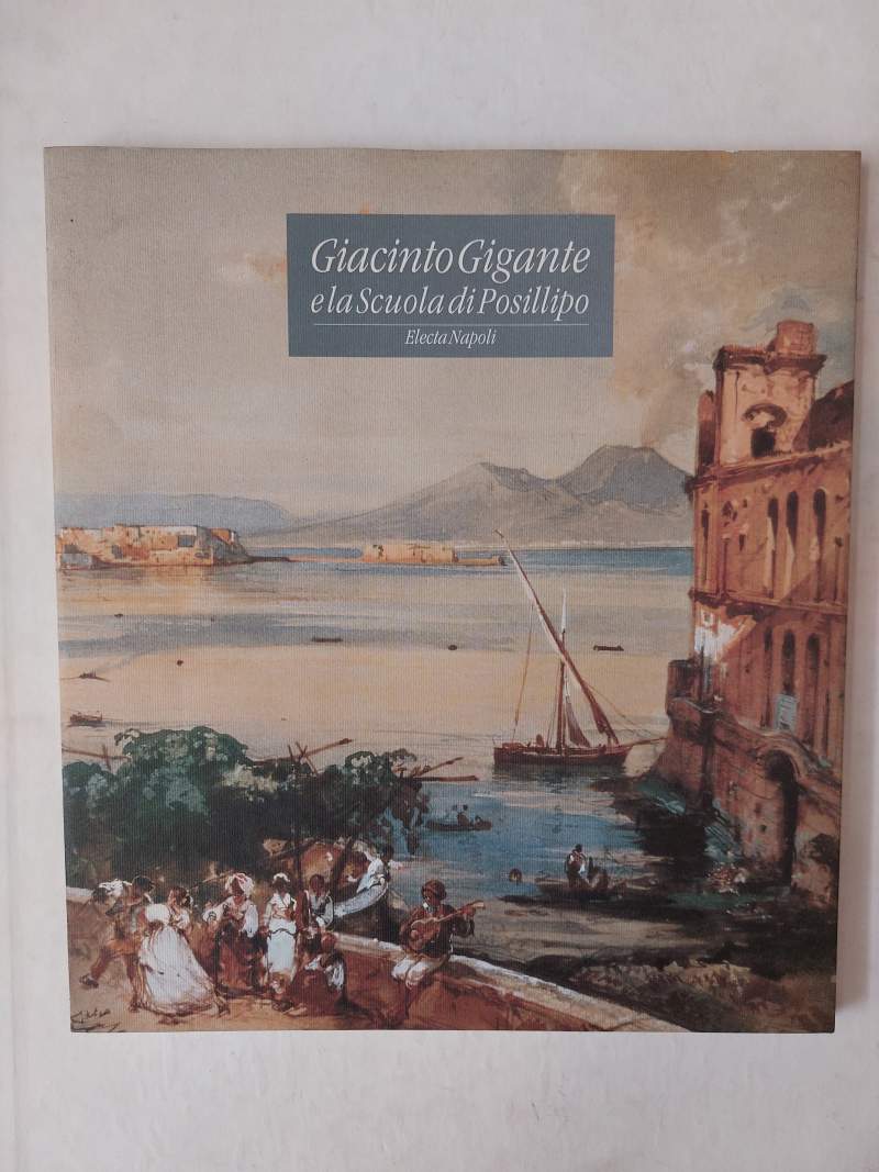 Giacinto Gigante e la Scuola di Posillipo