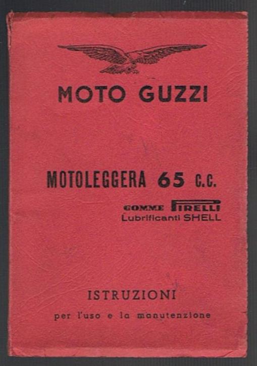 Moto Guzzi Motoleggera 65 c.c. Istruzioni per l'uso e la …