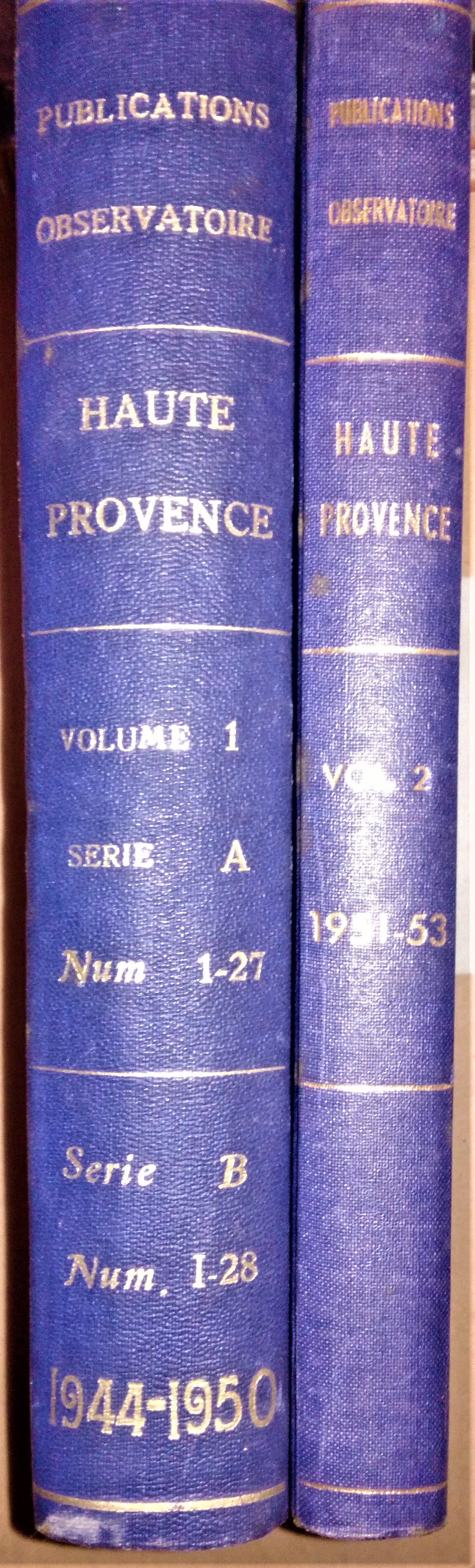 Publications de l'Observatoire de Haute Provence. Volume I 1944-1950. Volume …