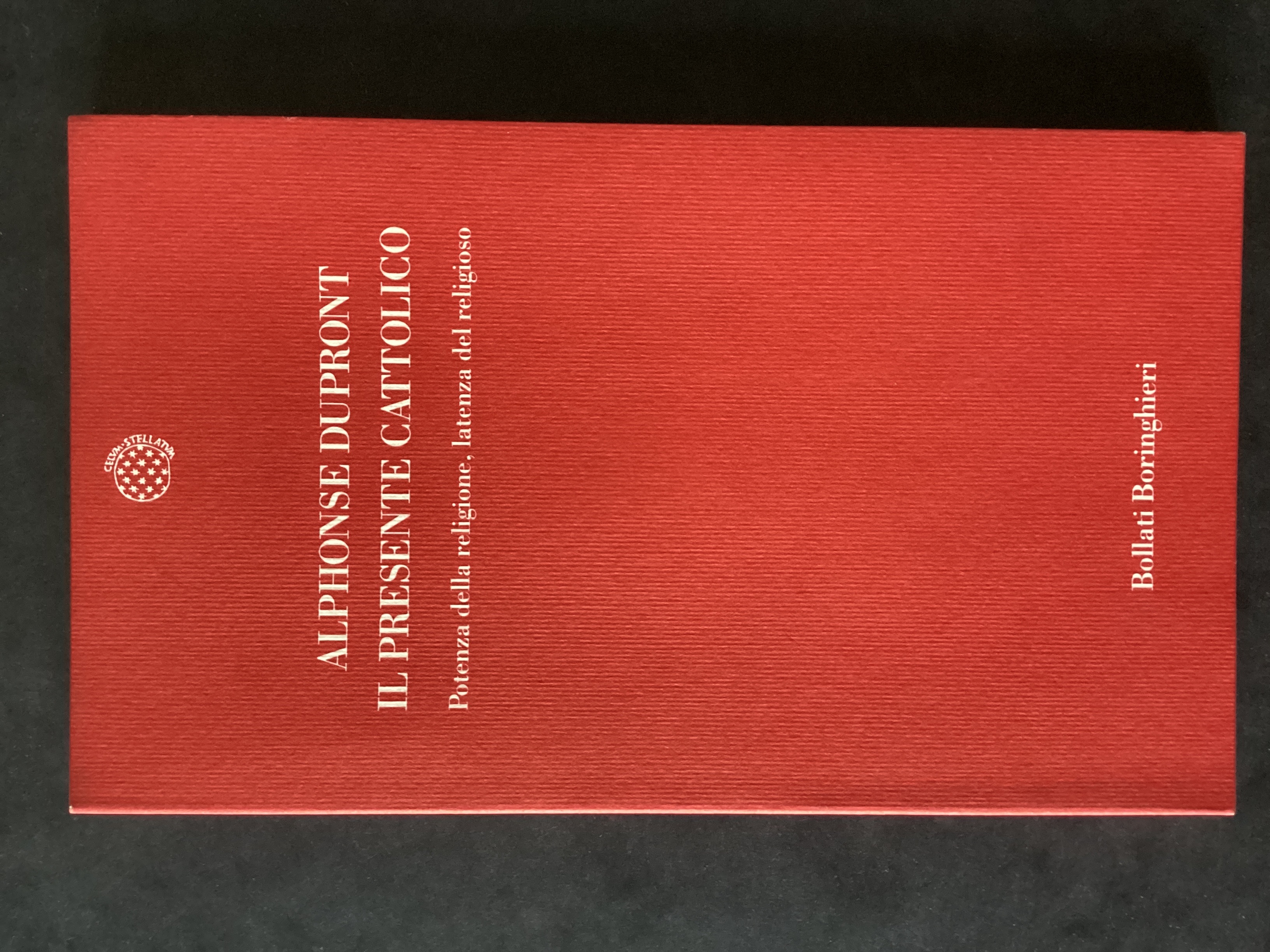 Il presente cattolico. Potenza della religione, latenza del religioso