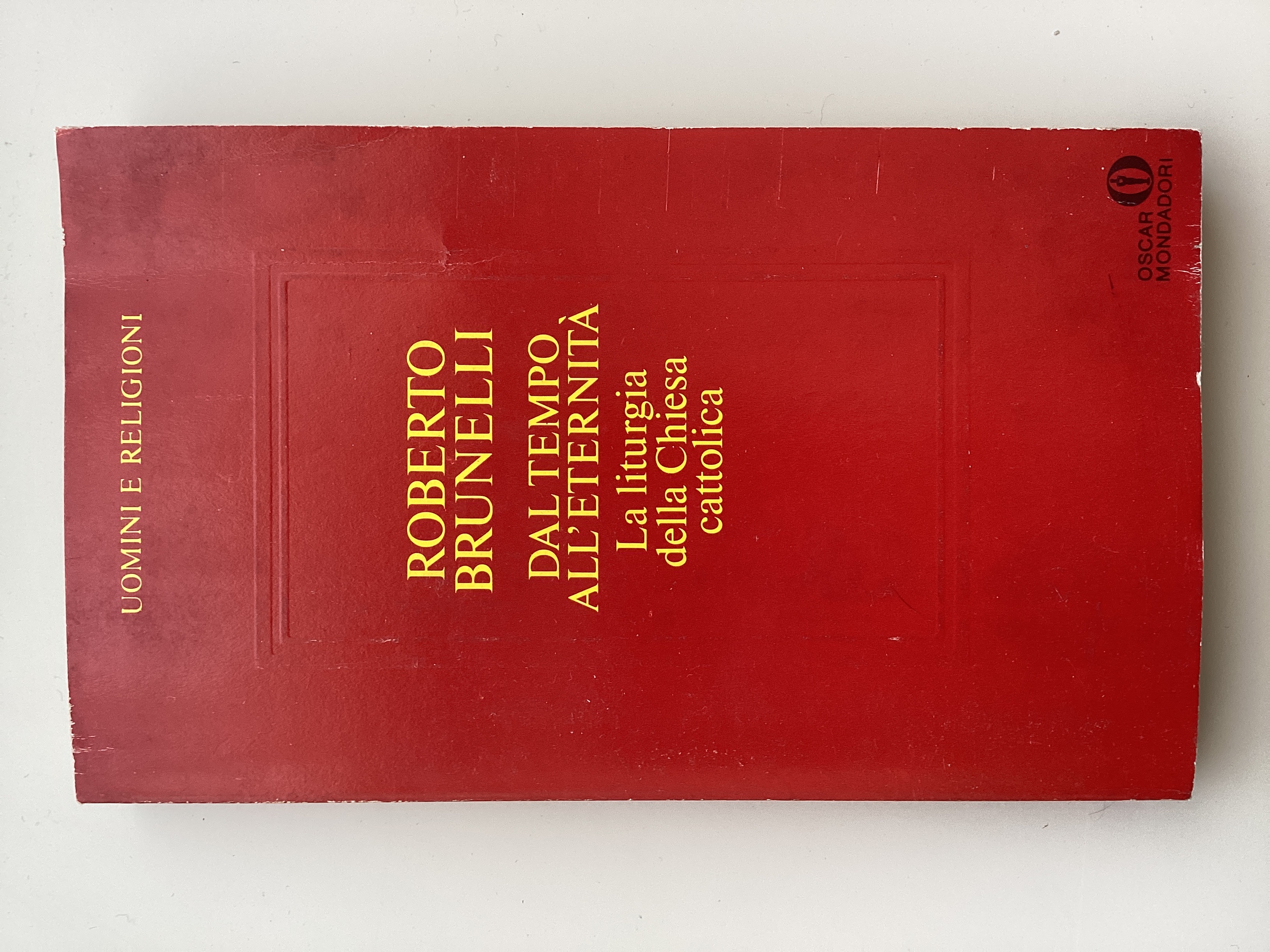 Dal tempo all'eternità . La liturgia della Chiesa cattolica