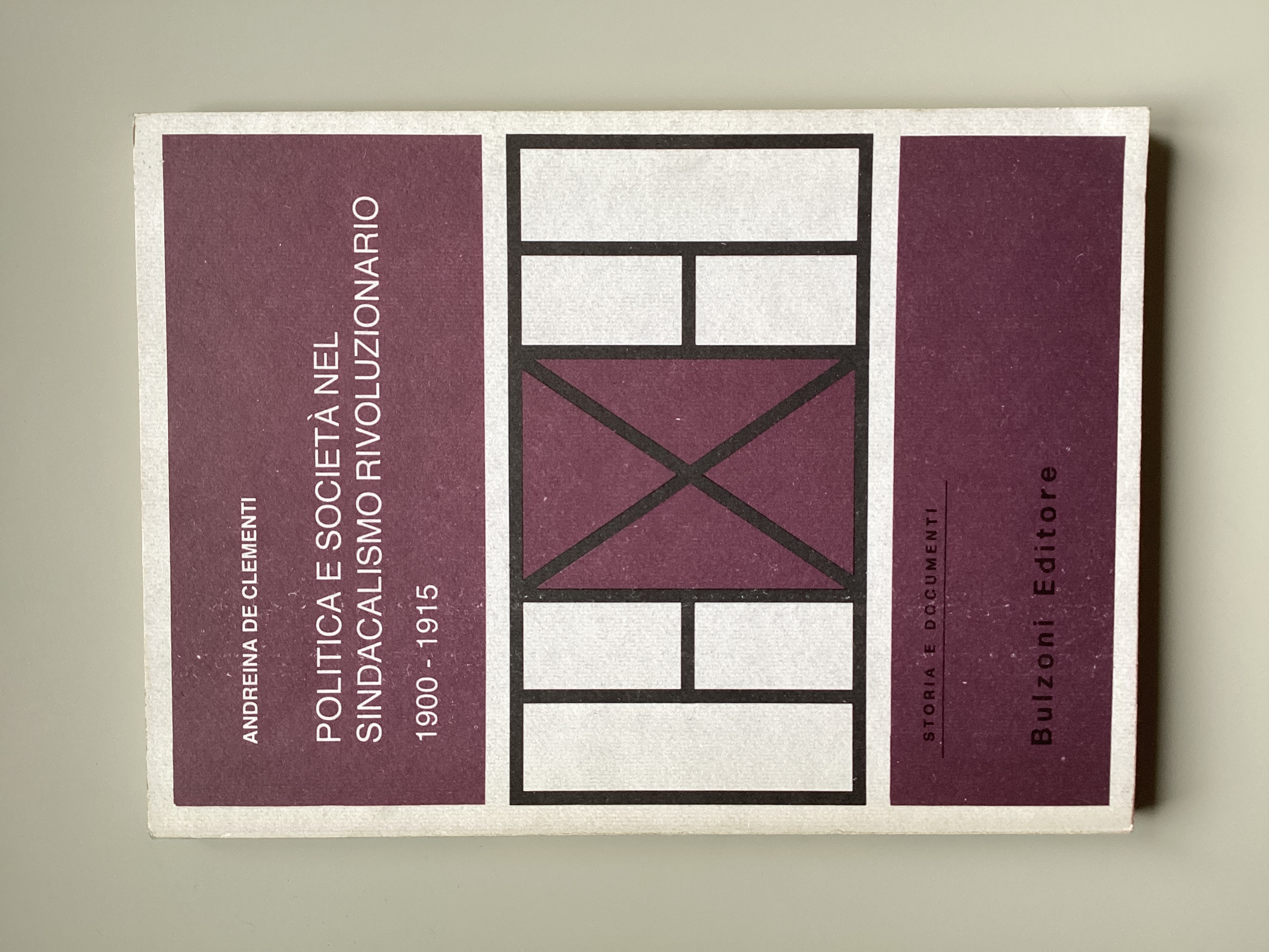 Politica e società nel sindacalismo rivoluzionario 1900- 1915