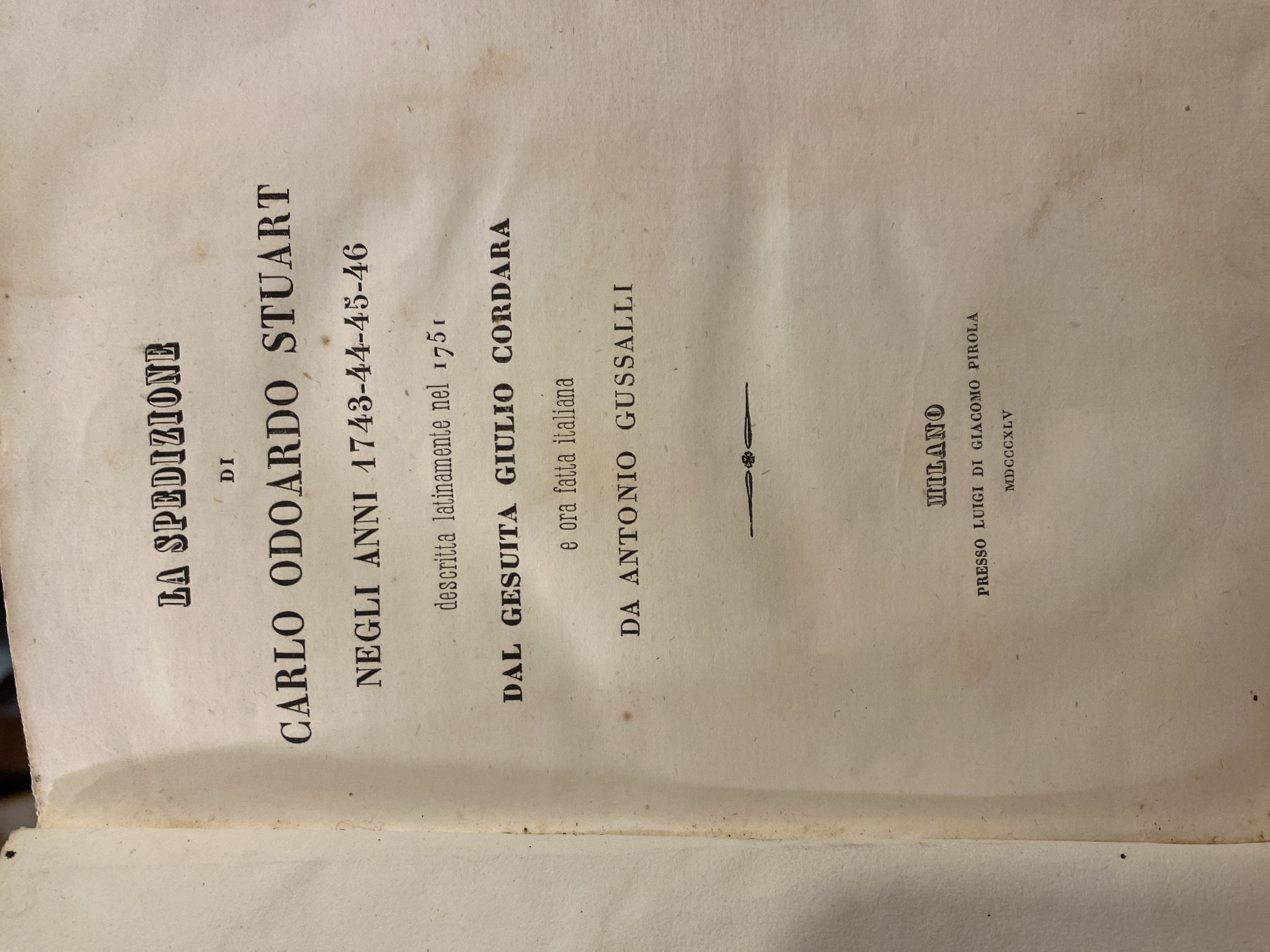 La spedizione di Carlo Odoardo Stuart negli anni 1743-44-45-46 descritta …