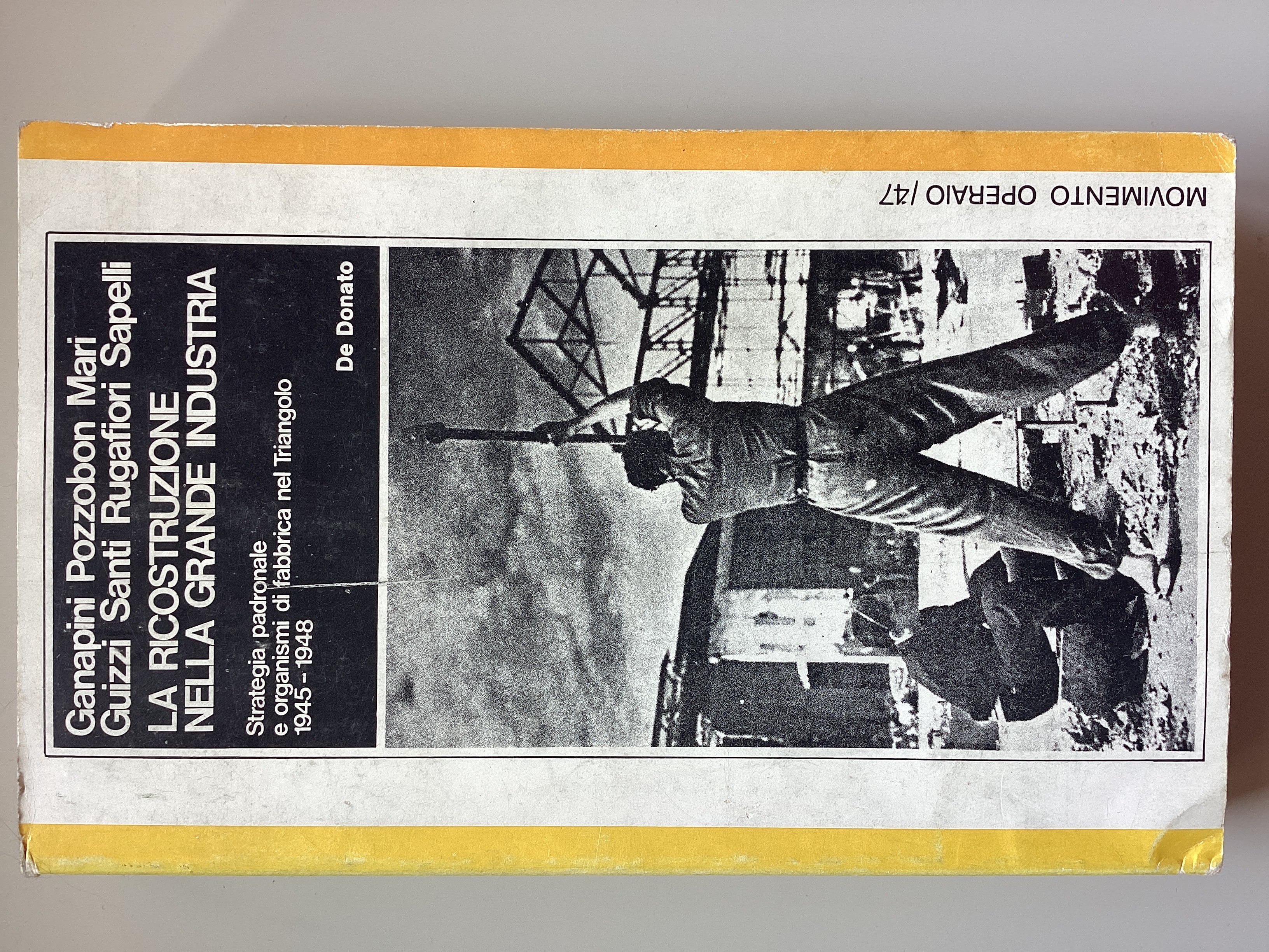 La ricostruzione nella grande industria. Strategia padronale e organismi di …