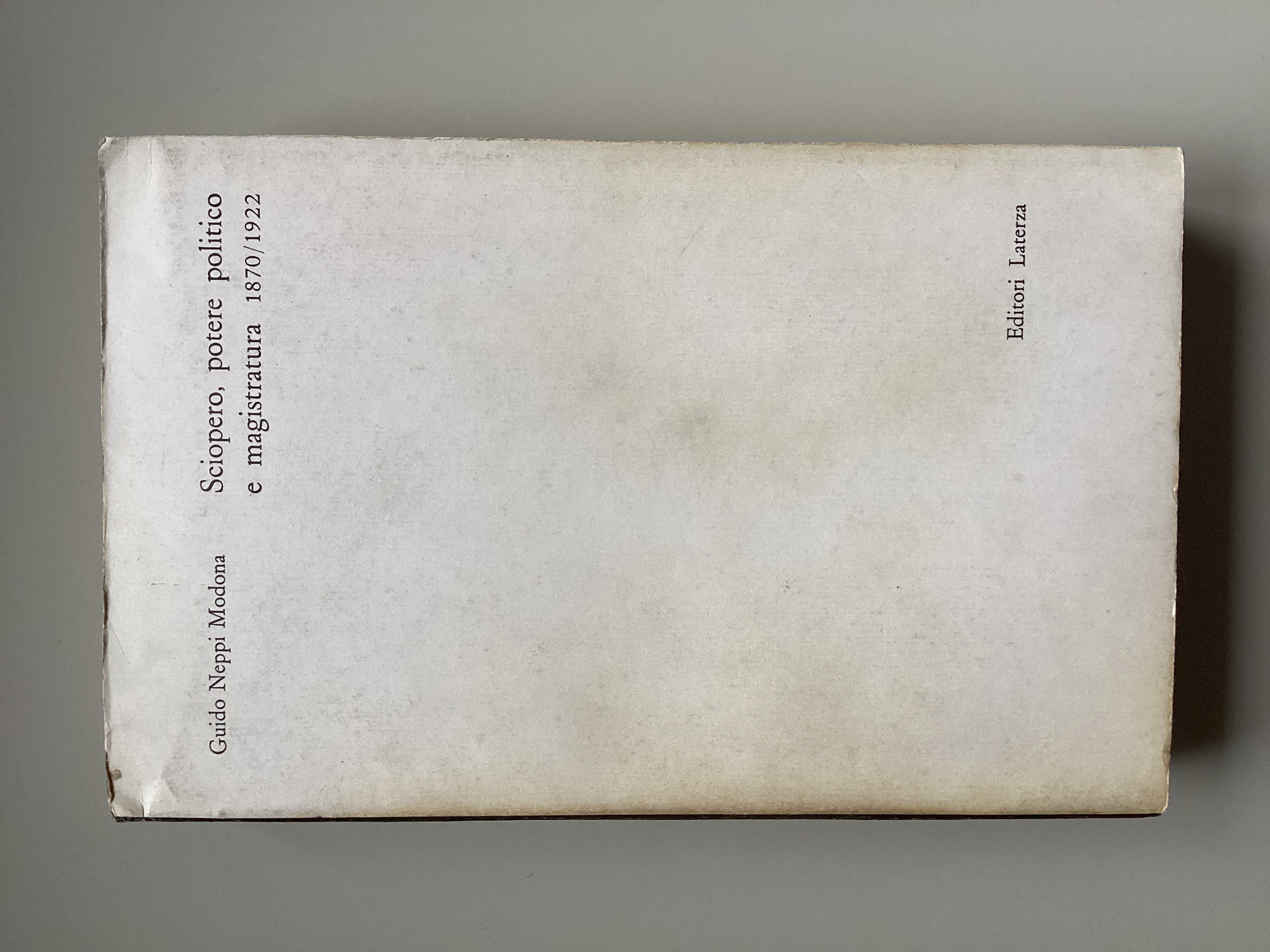 Sciopero, potere politico e magistratura 1870/1922