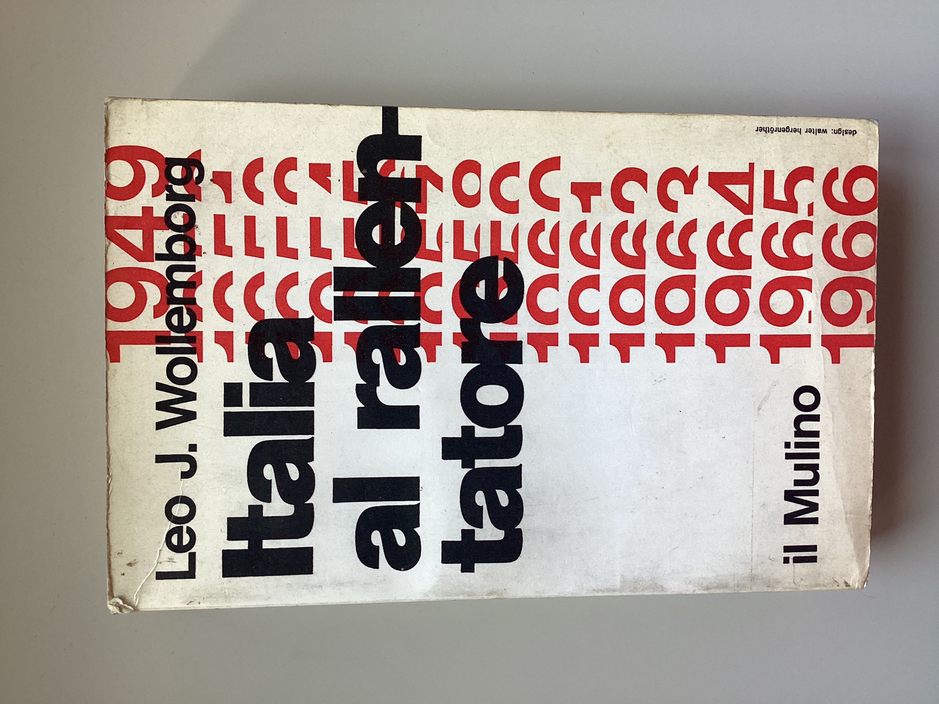 Italia al rallentatore. Cronache politiche 1949-1966