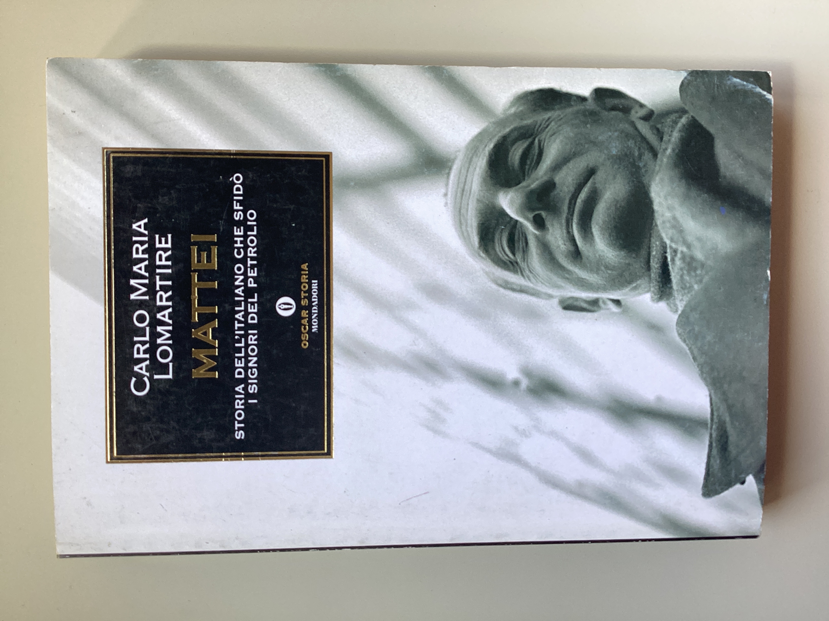 Mattei. Storia dell'italiano che sfidò i signori del petrolio.