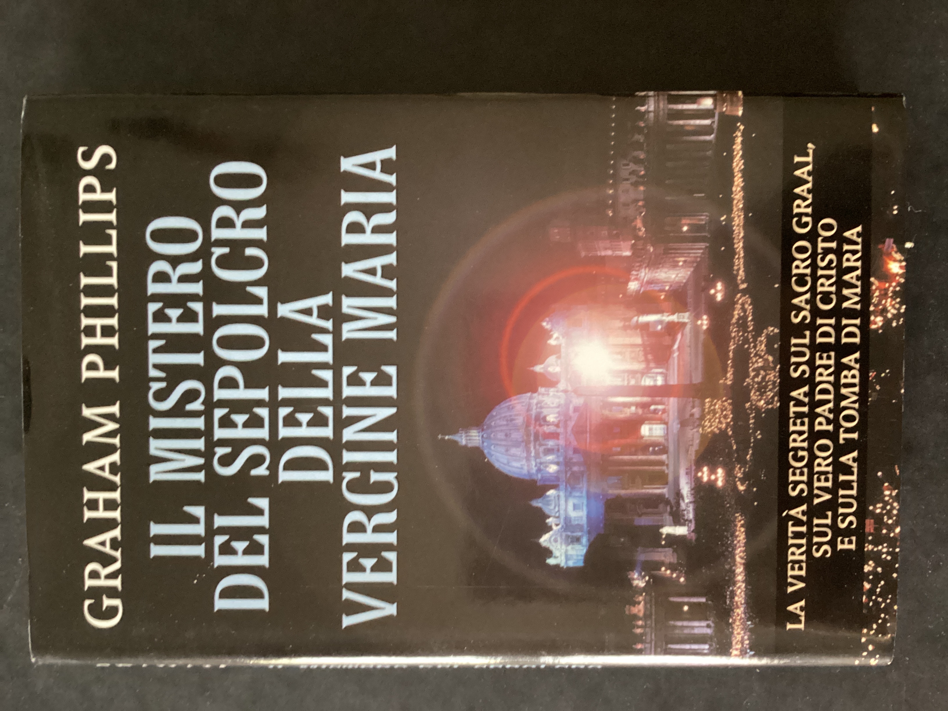 Il mistero del sepolcro della Vergine Maria. La verità segreta …