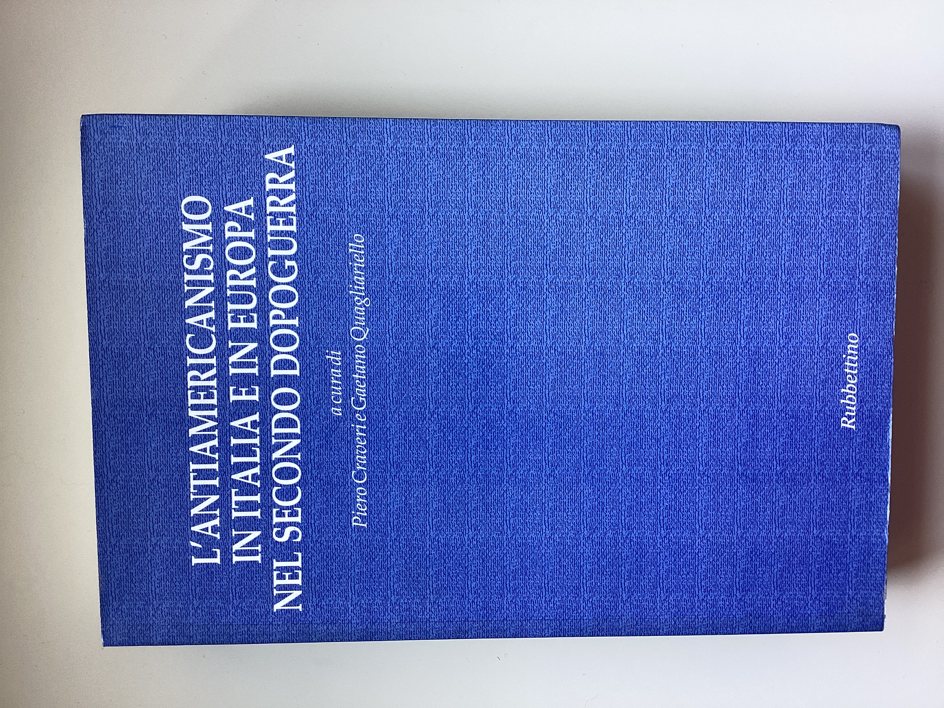 L'Antiamericanismo in Italia e in Europa nel secondo dopoguerra