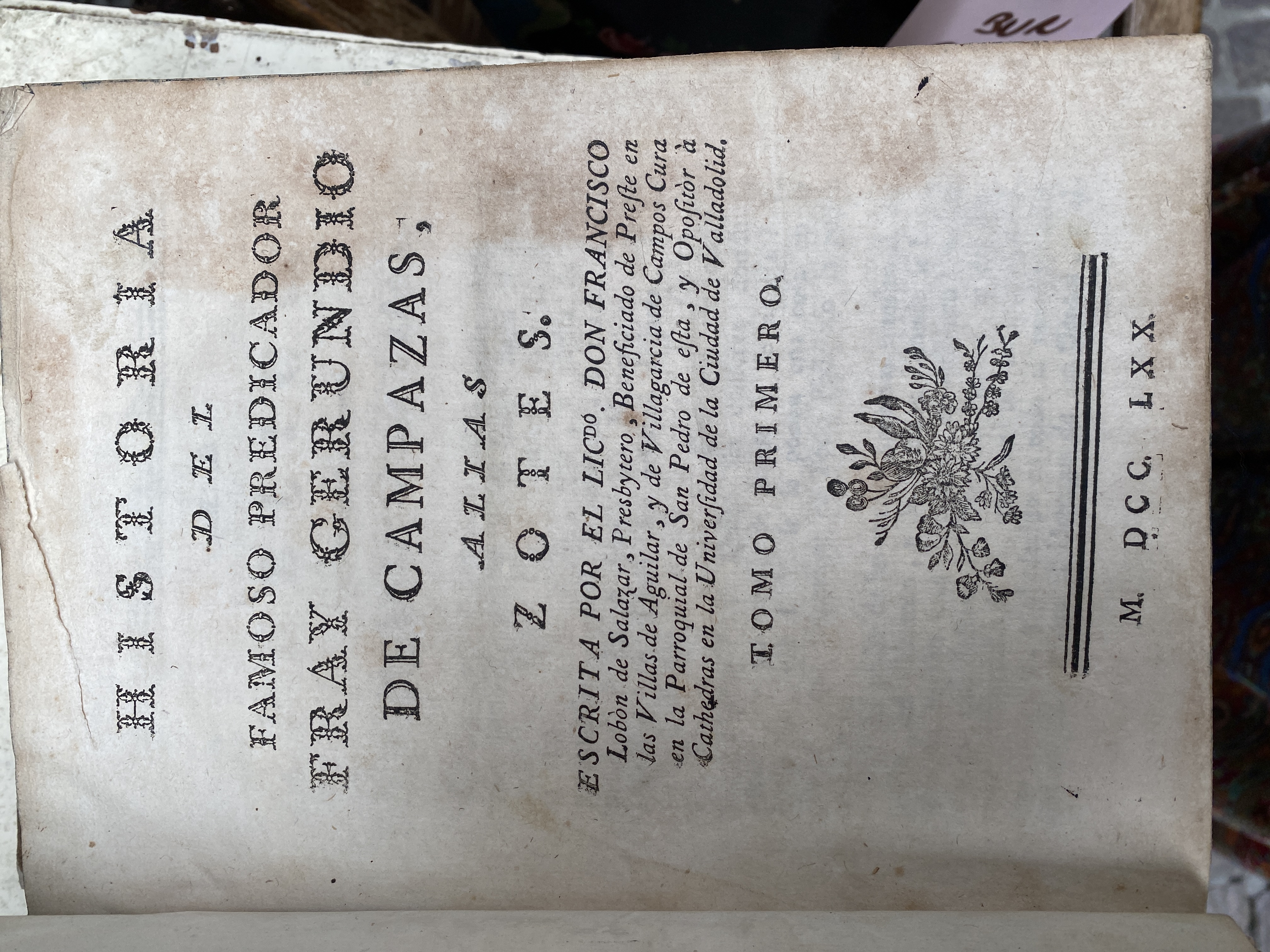 Historia del famoso predicador Fray Gerundio De Campazas alias Zotes