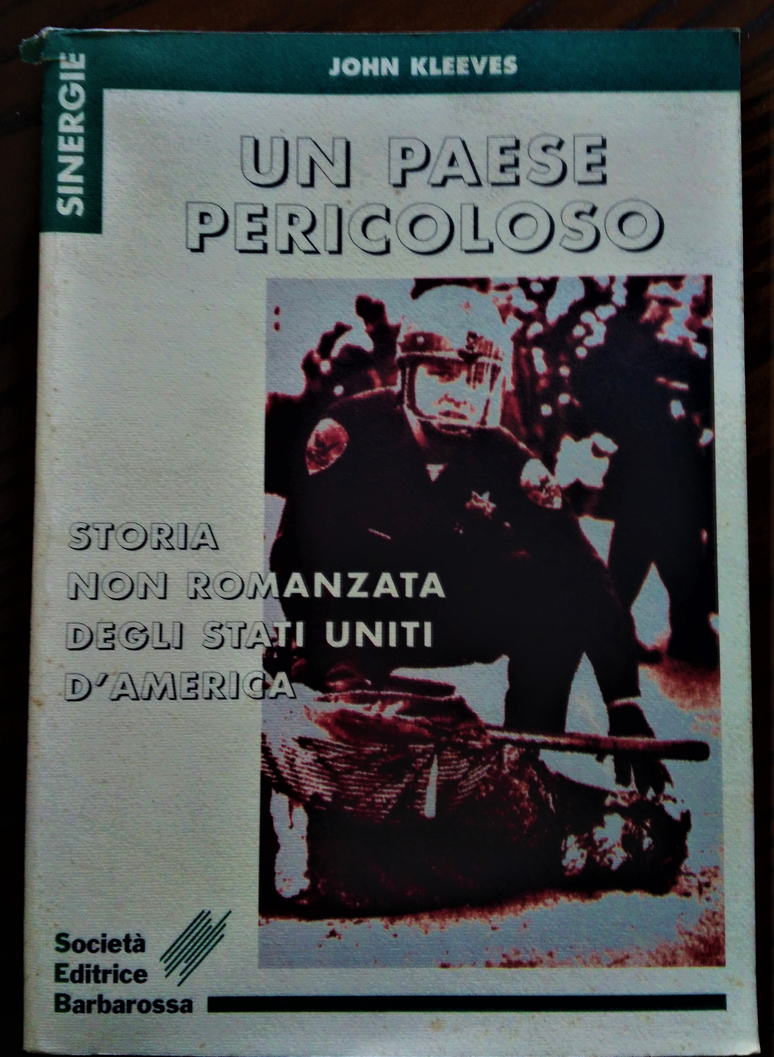 Un paese pericoloso. Breve storia non romanzata degli Stati Uniti …