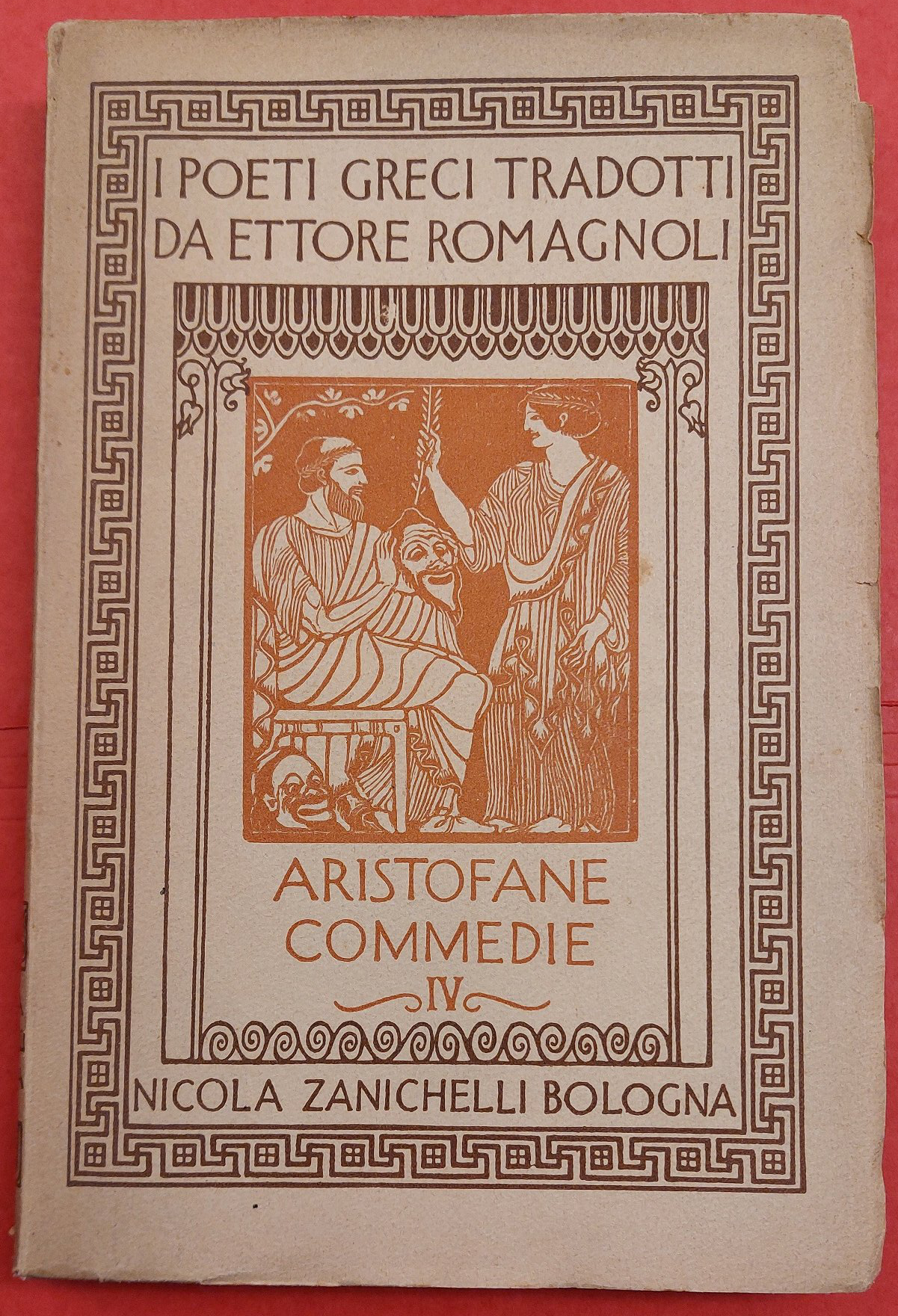 Le Commedie (I poeti greci tradotti da Ettore Romagnoli). Volume …