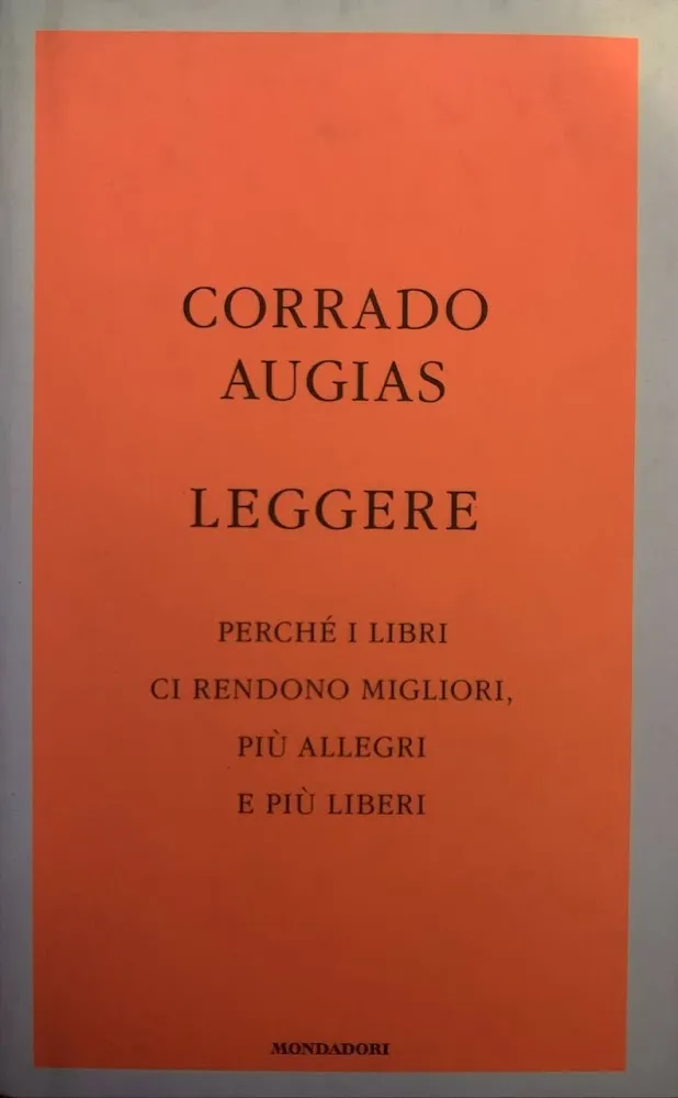 Leggere. Perché i libri ci rendono migliori, più allegri e …