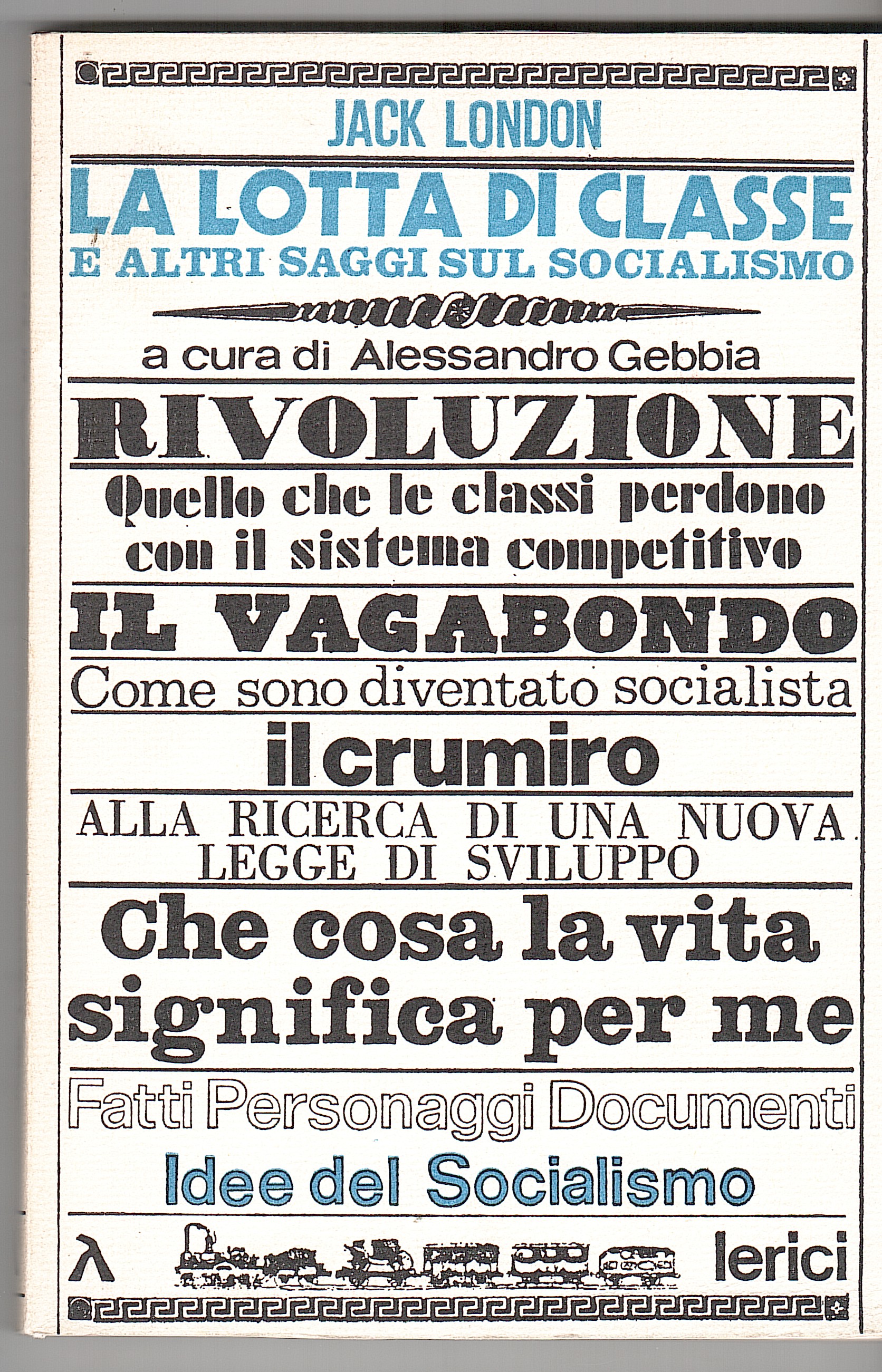 LA LOTTA DI CLASSE E ALTRI SAGGI SUL SOCIALISMO