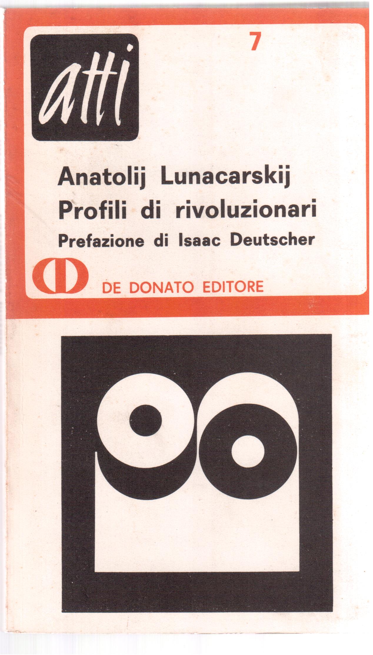 Profili di rivoluzionari Prefazione di Isaac Deutscher