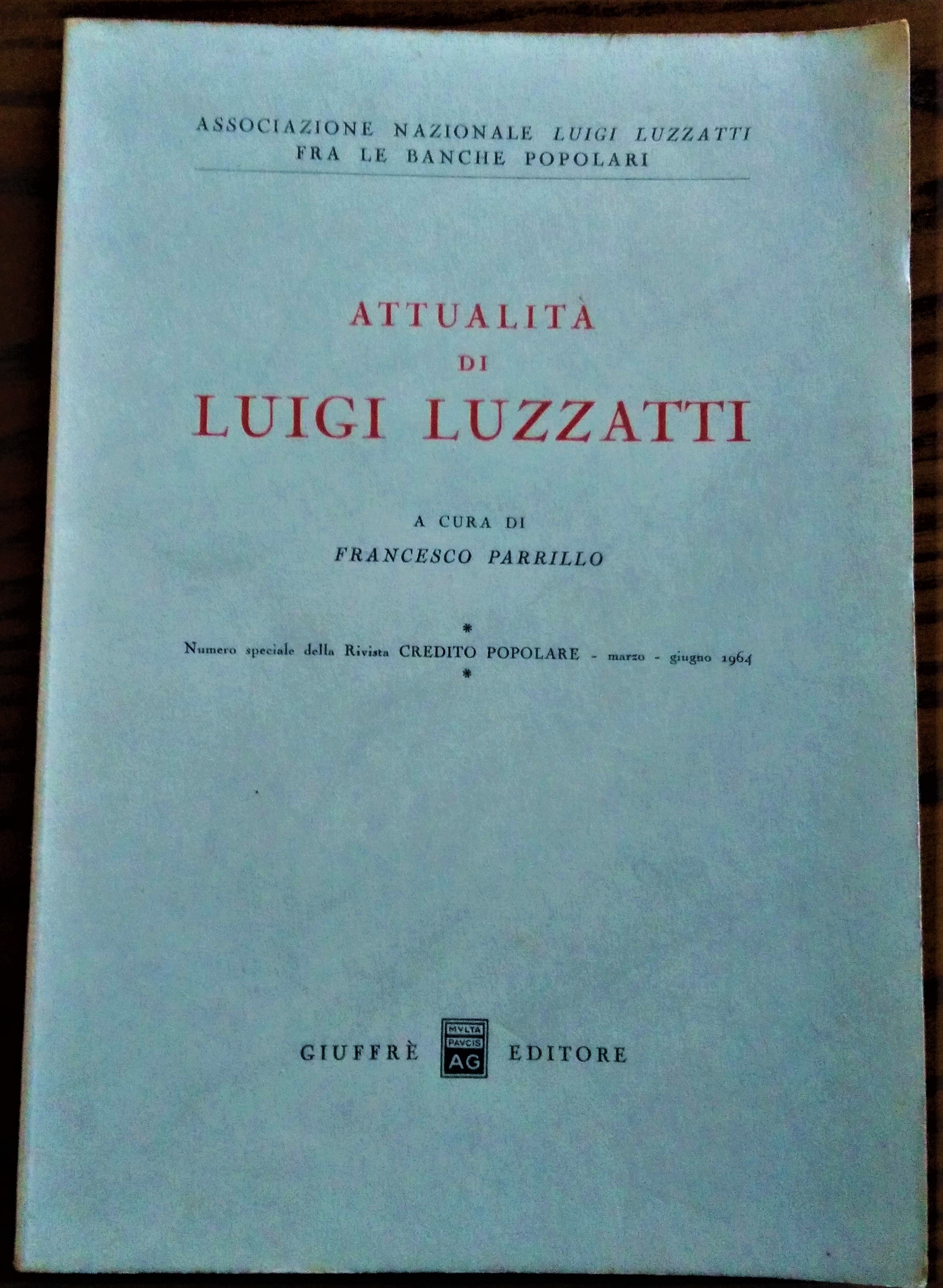 Attualità di Luigi Luzzatti. A cura di Francesco Parrillo.