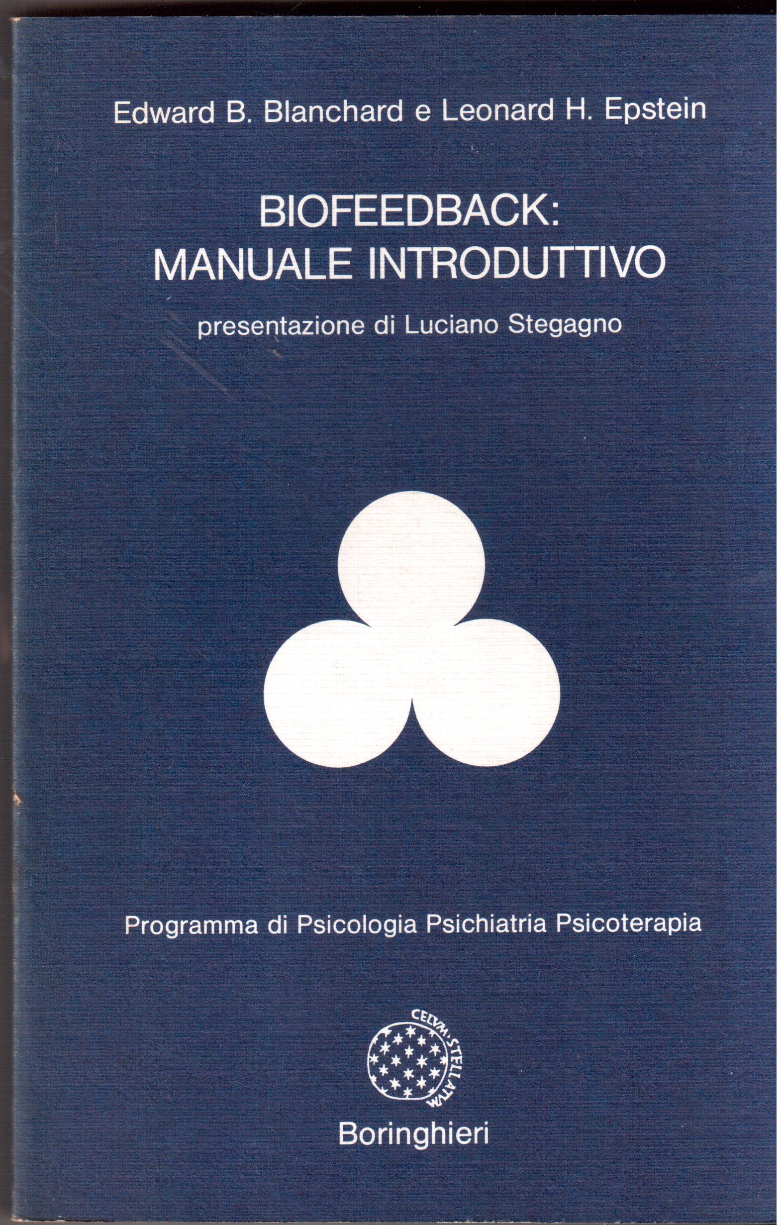 Biofeedback: manuale introduttivo Presentazione di Luciano Stegagno