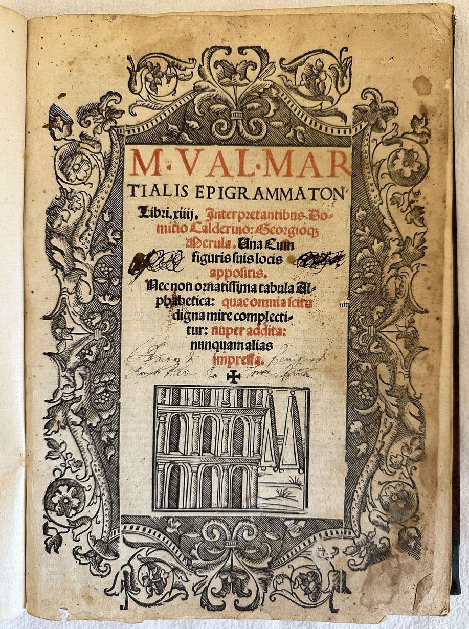 M. VAL. MARTIALIS EPIGRAMMATON LIBRI XIIII INTERPRETANTIBUS DOMINO CALDERINO GEORGIO …