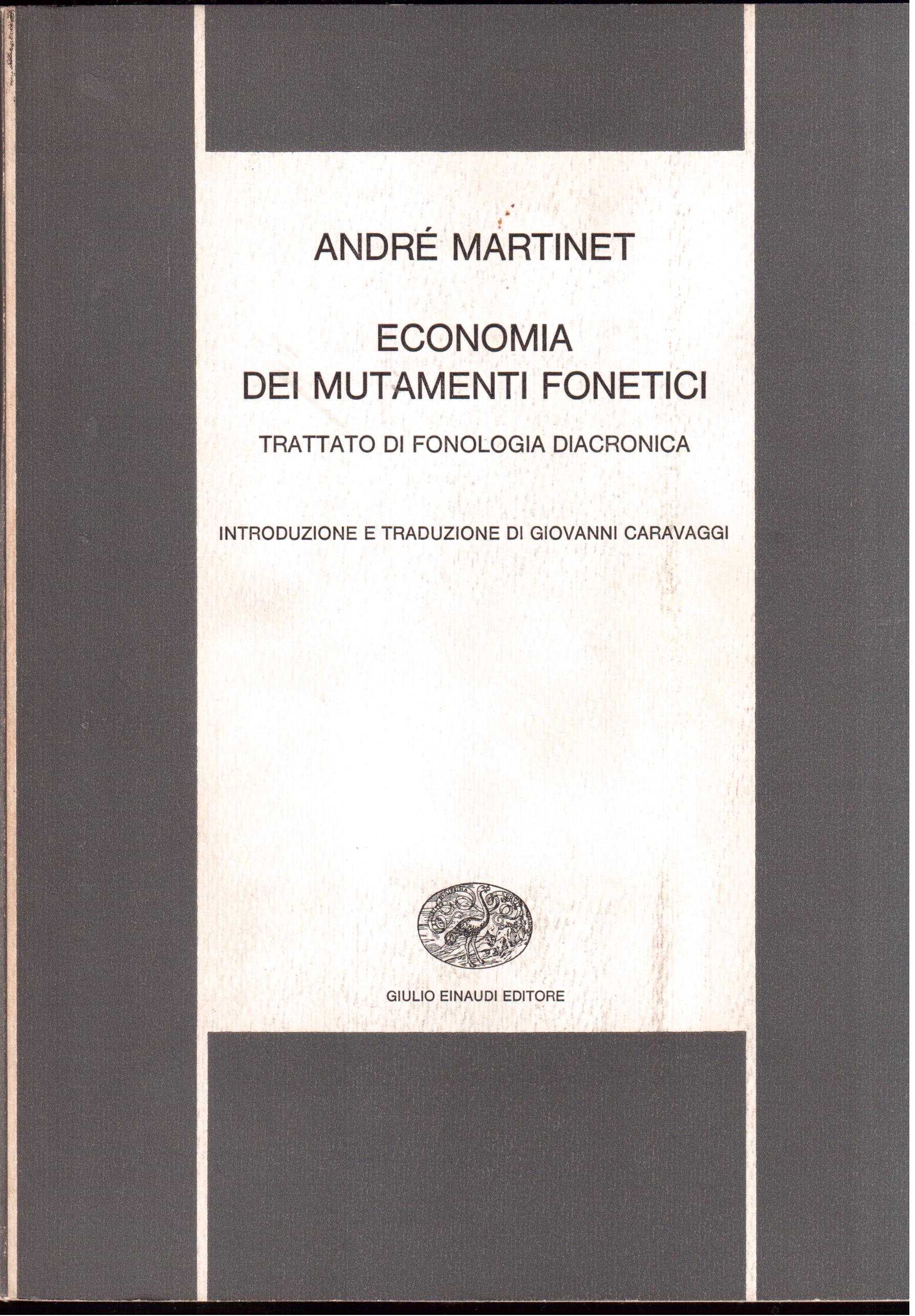 Economia dei mutamenti fonetici Trattato di fonologia diacronica - Introduzione …