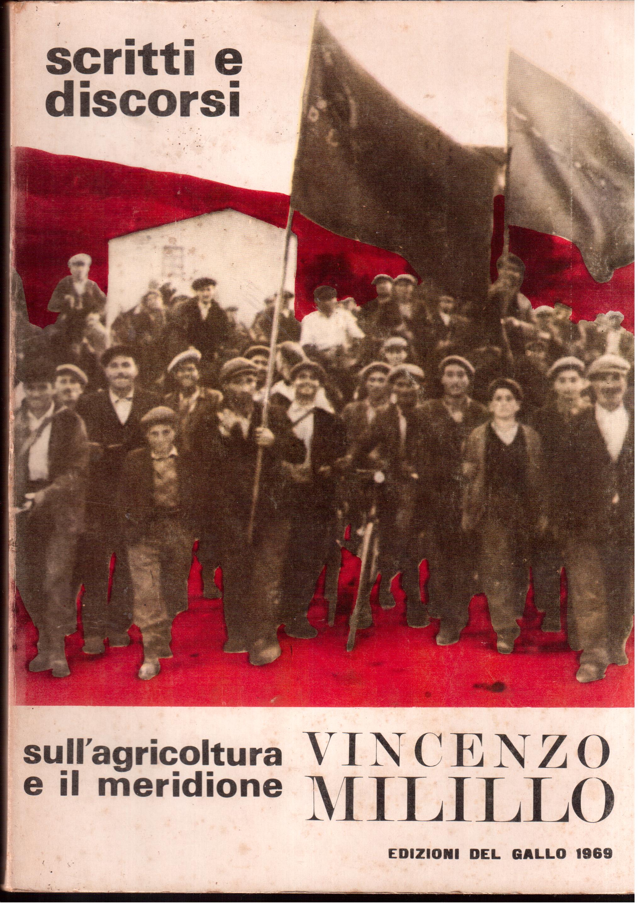 Scritti e discorsi sull'agricoltura e il meridione