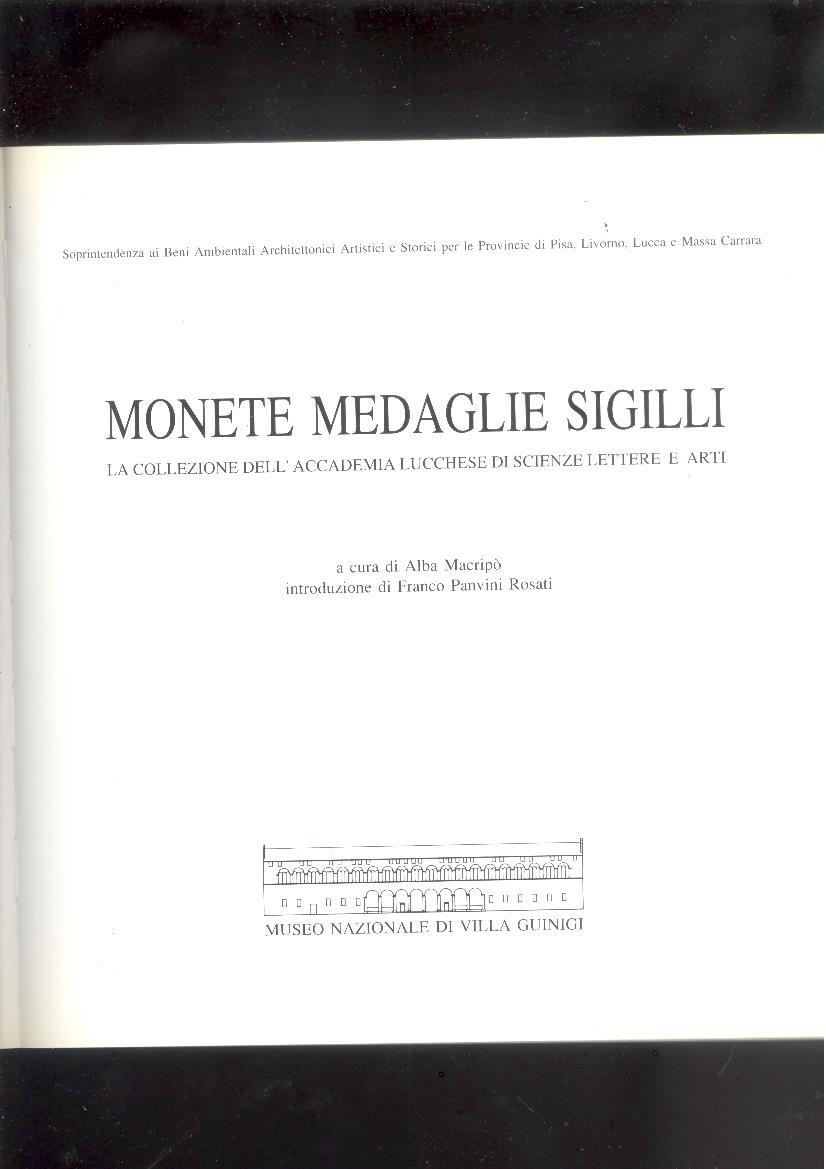 MONETE MEDAGLIE SIGILLI. LA COLLEZIONE DELL'ACCADEMIA LUCCHESE DI SCIENZELETTERE E …