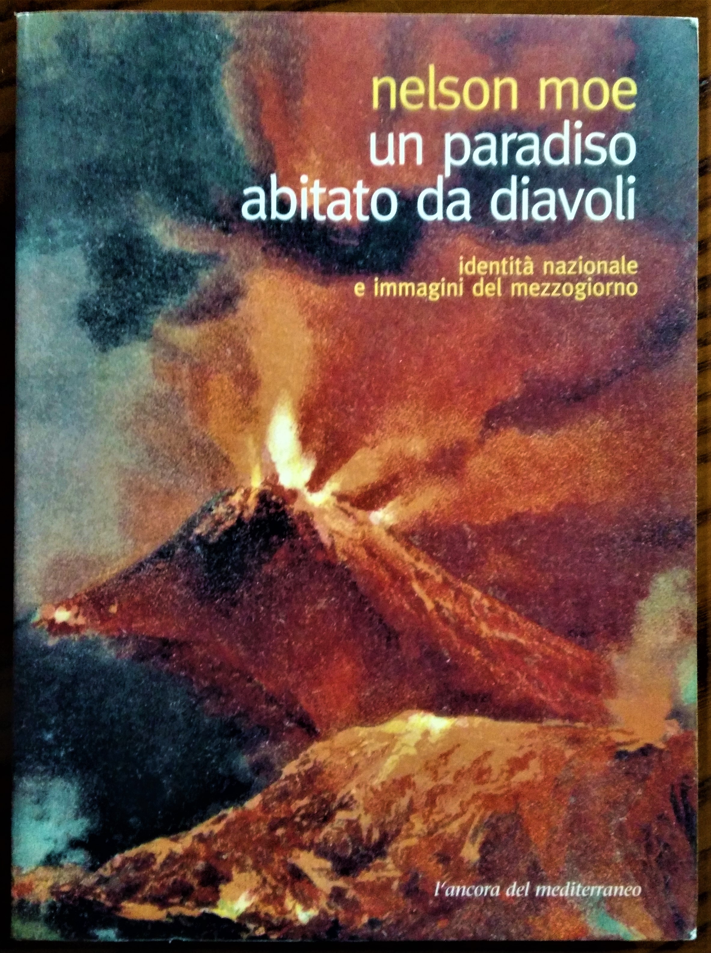 Un paradiso abitato da diavoli. Identità nazionale e immagini del …