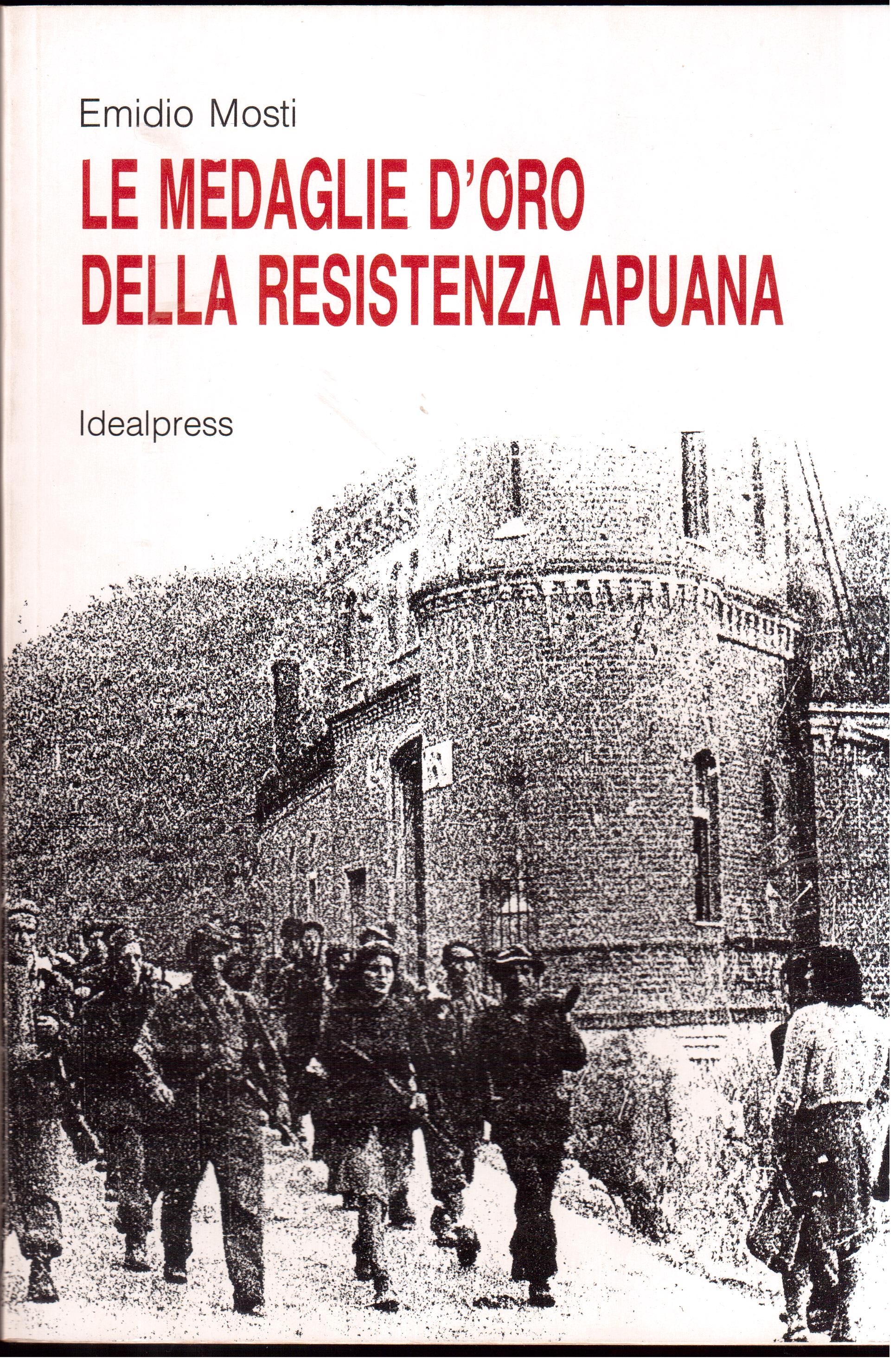 Le medaglie d'oro della Resistenza apuana