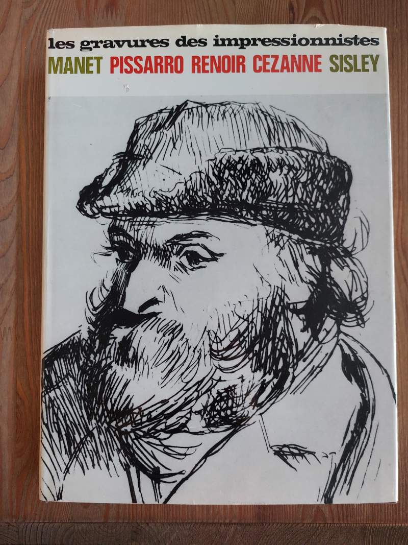 Les gravures des impressionnistes Manet Pissarro Renoir Cézanne Sisley