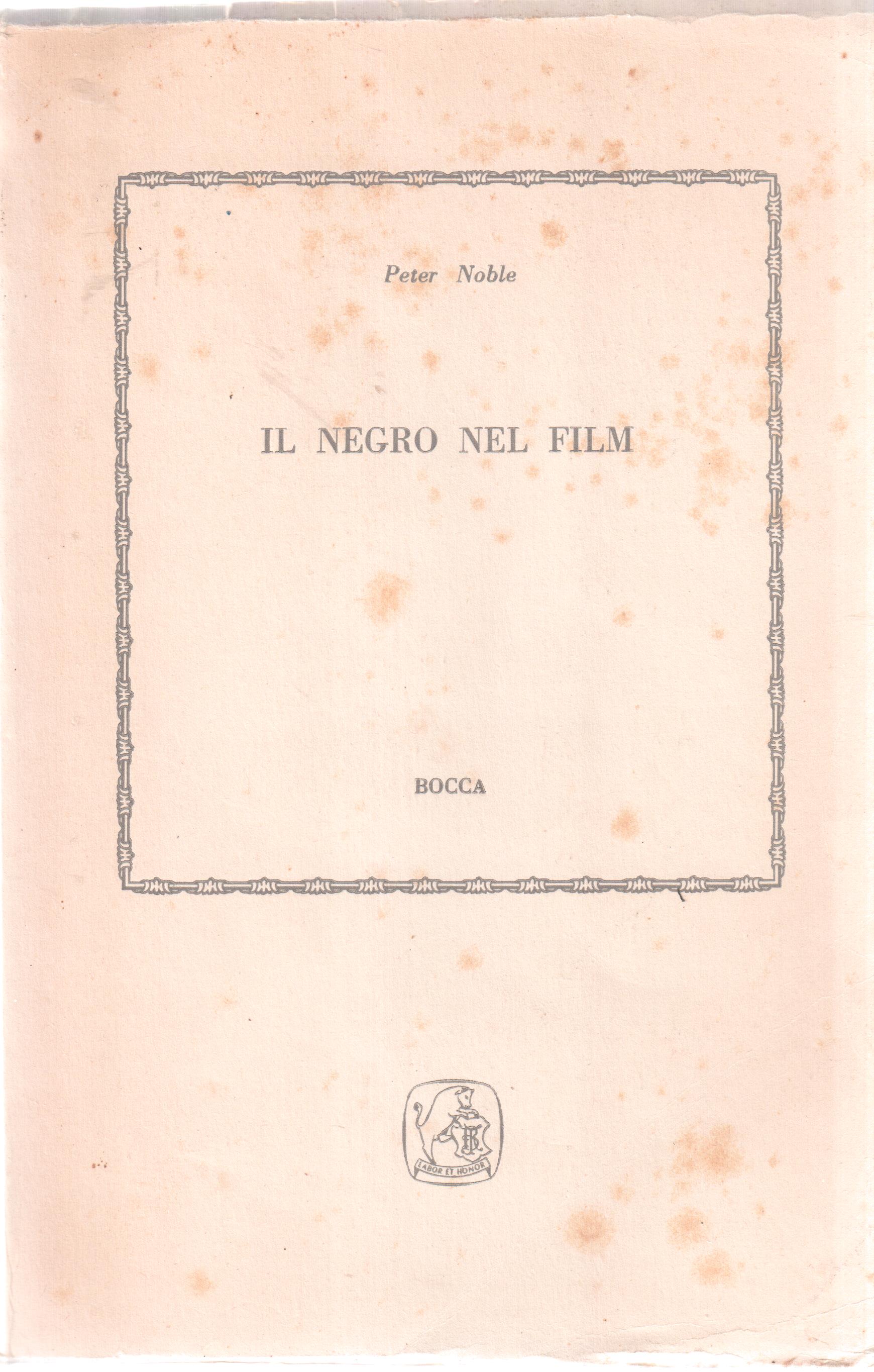 Il negro nel film a cura e con un aggiornamento …