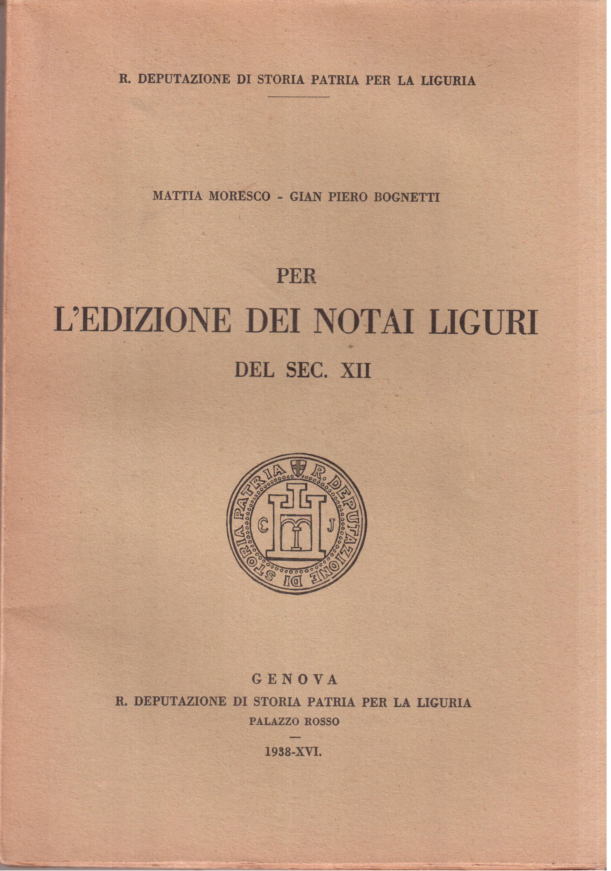Per l'edizione dei notai liguri del Sec. XII