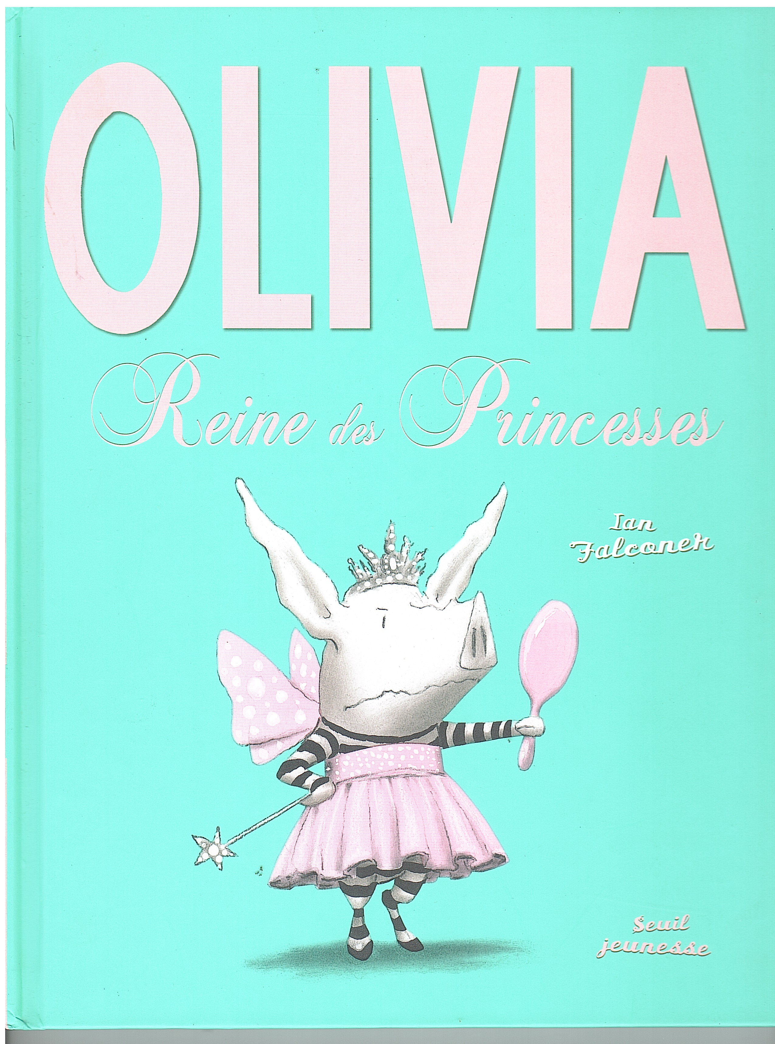 OLIVIA REINE DES PRINCESSES