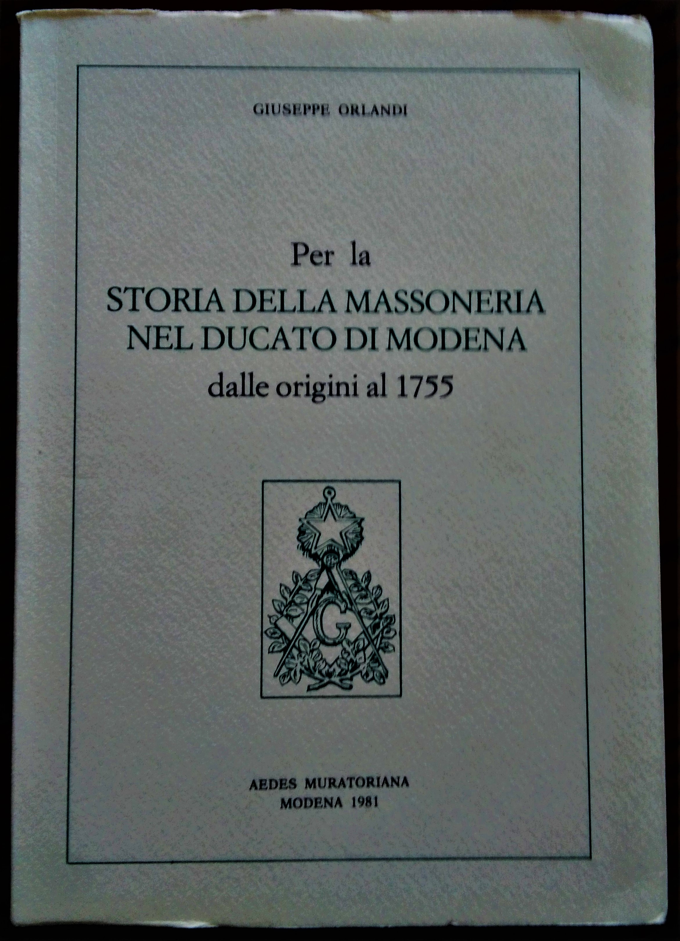 Per la Storia della Massoneria nel Ducato di Modena dalle …