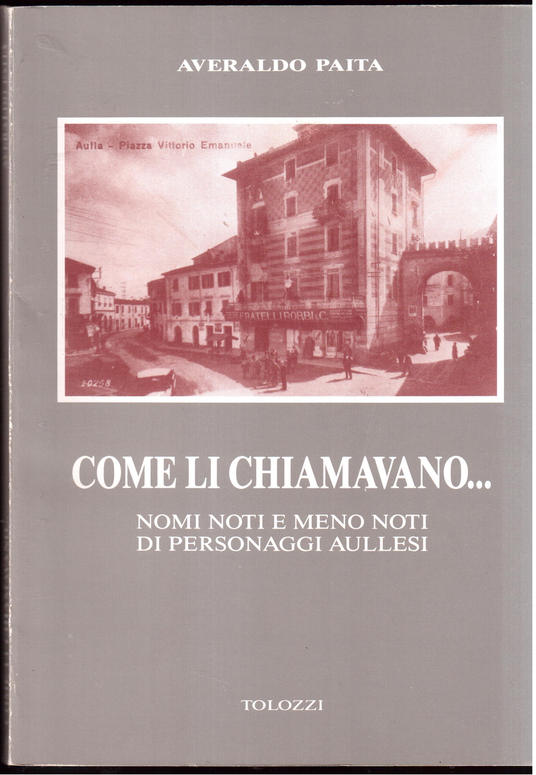 Come li chiamavano. Nomi noti e meno noti di personaggi …