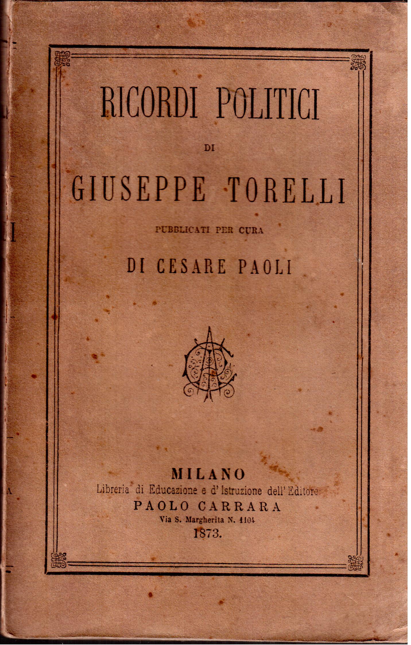 Ricordi politici pubblicati per cura di Cesare Paoli