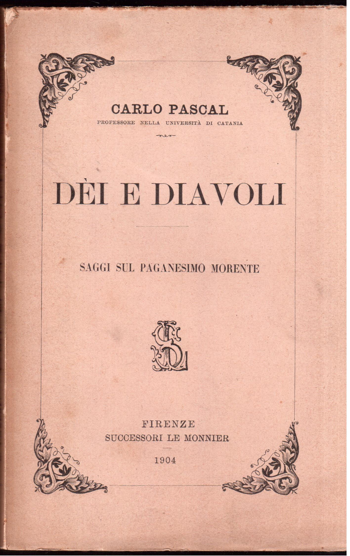 Dèi e diavoli Saggi sul paganesimo morente