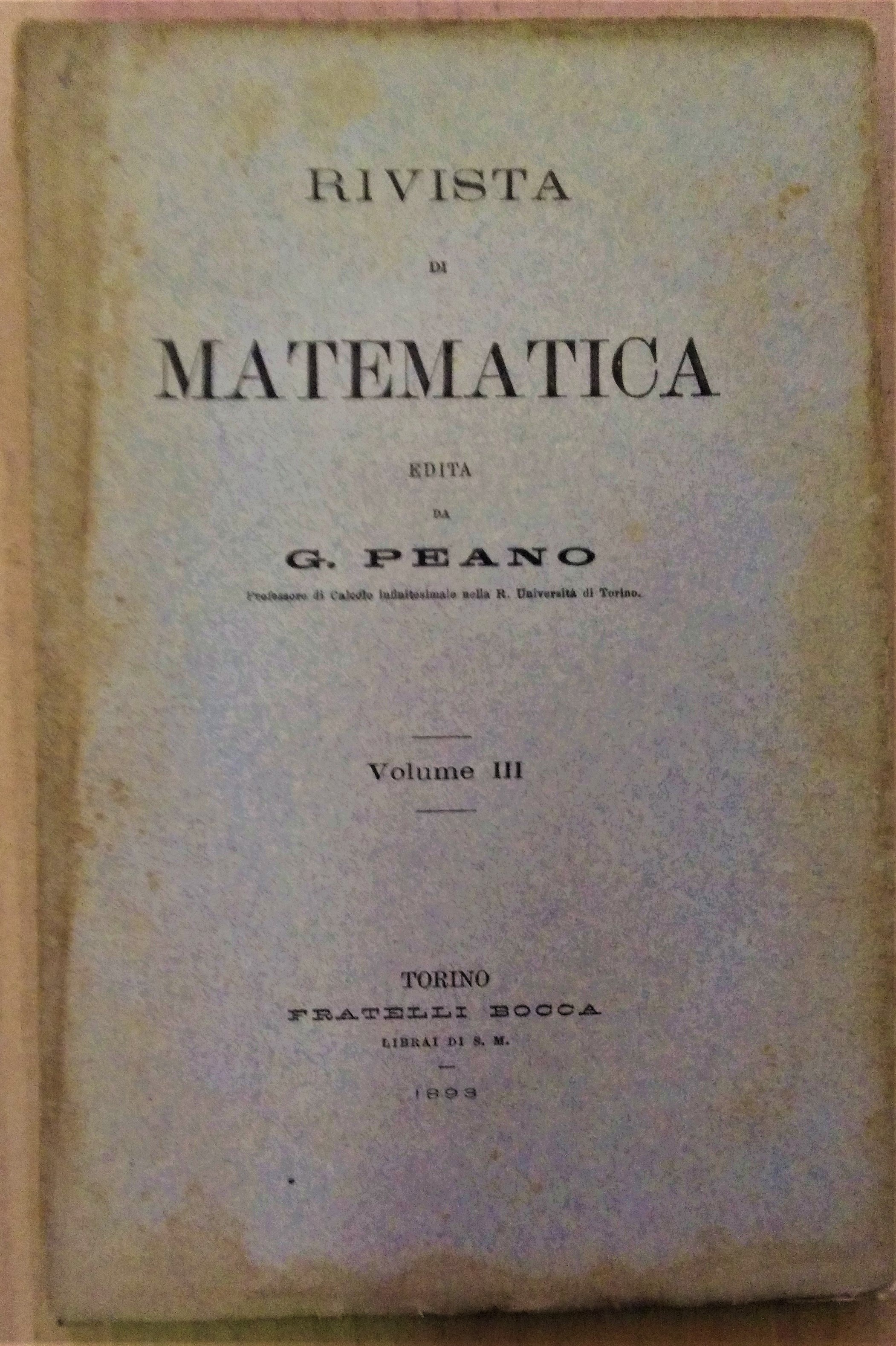 RIVISTA DI MATEMATICA EDITA DA G. PEANO VOLUME III.