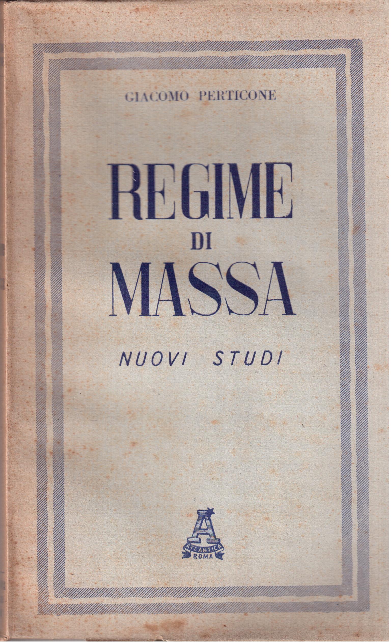 Regime di massa Nuovi studi