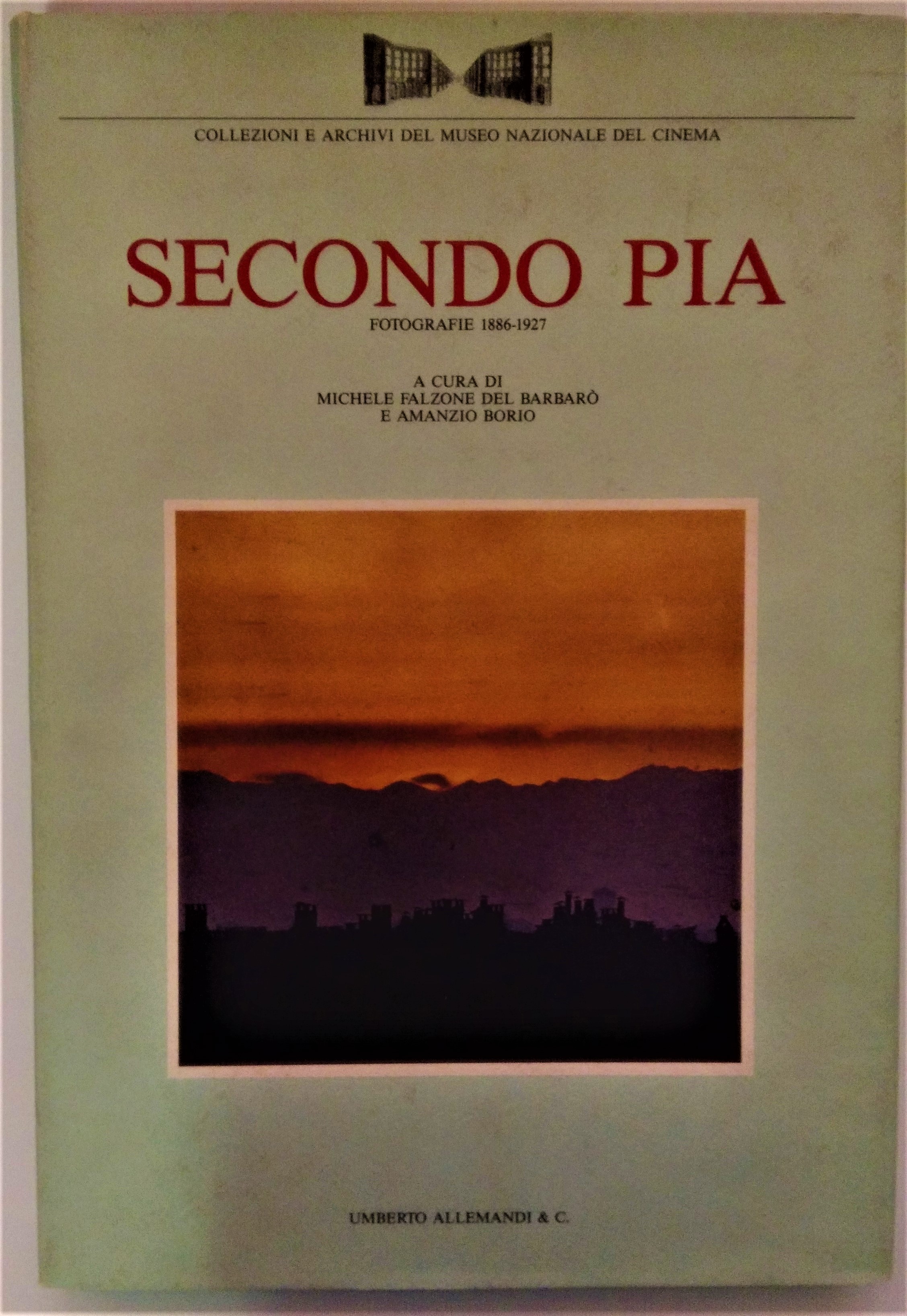 Secondo Pia. Fotografie 1886-1927.