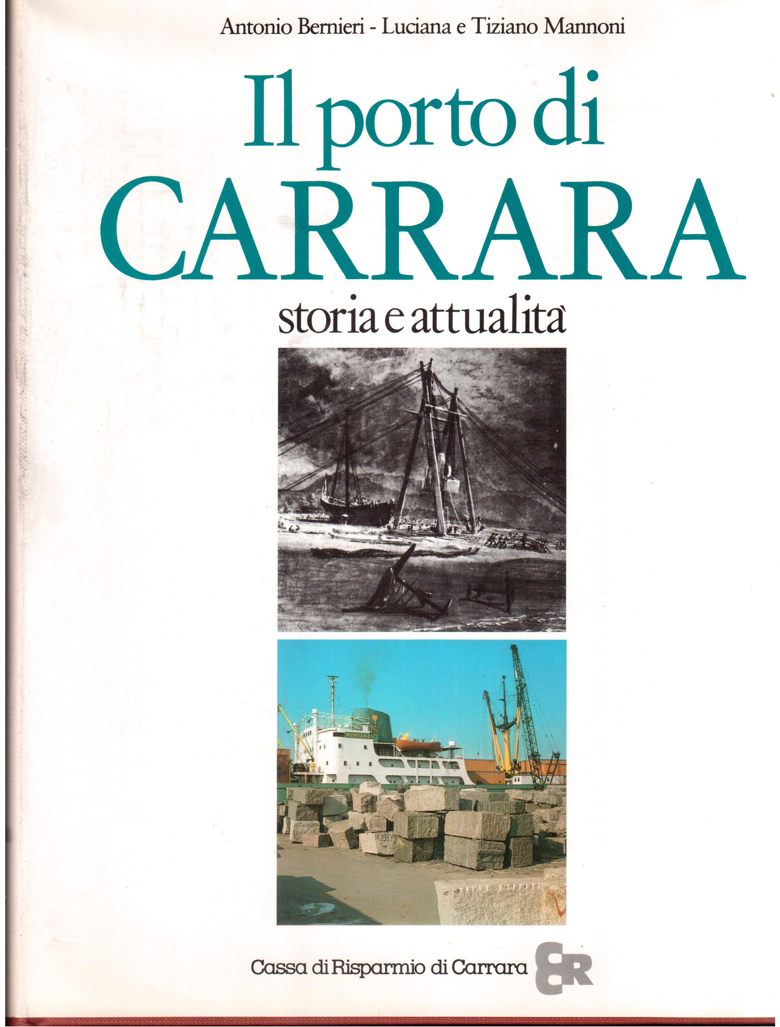 Il porto di Carrara Storia e attualità