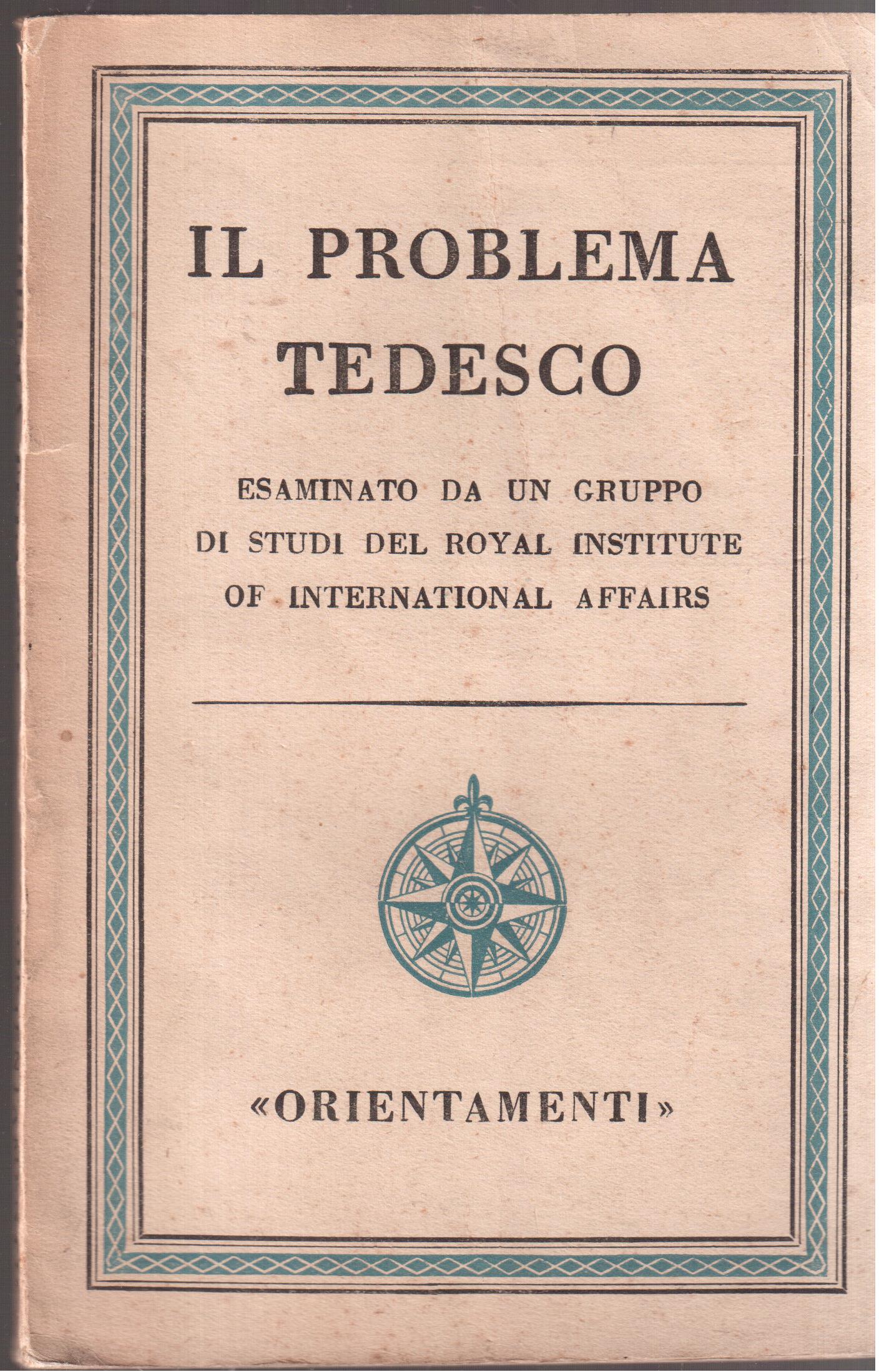 Il problema tedesco esaminato da un gruppo di studi del …