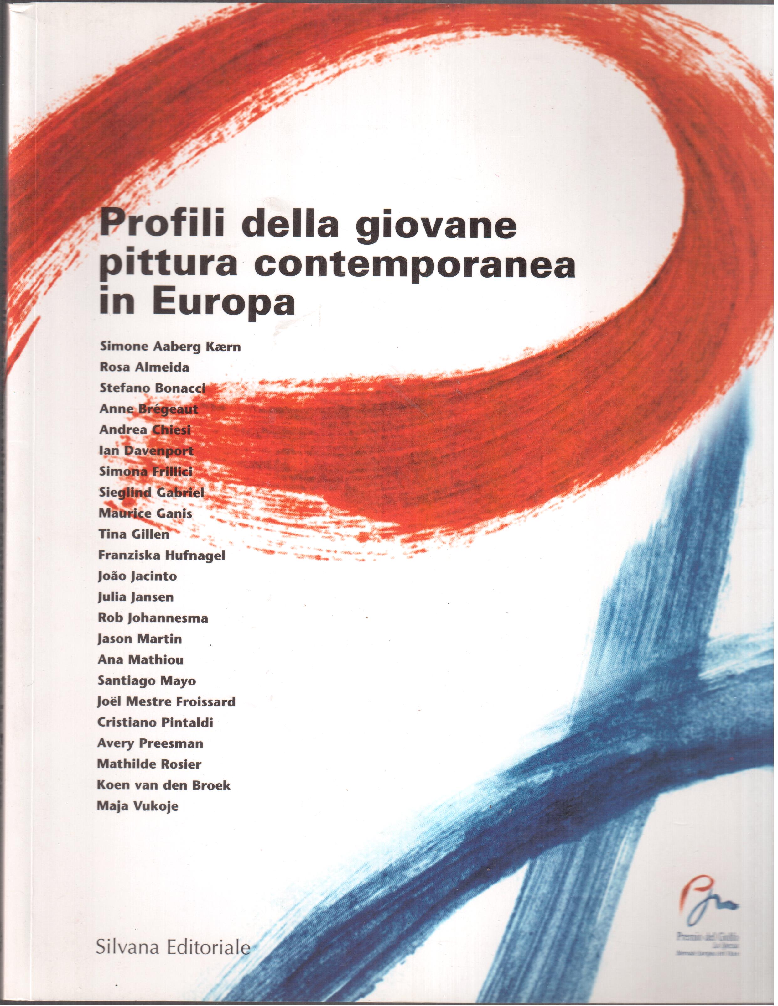 Profili della giovane pittura contemporanea in Europa