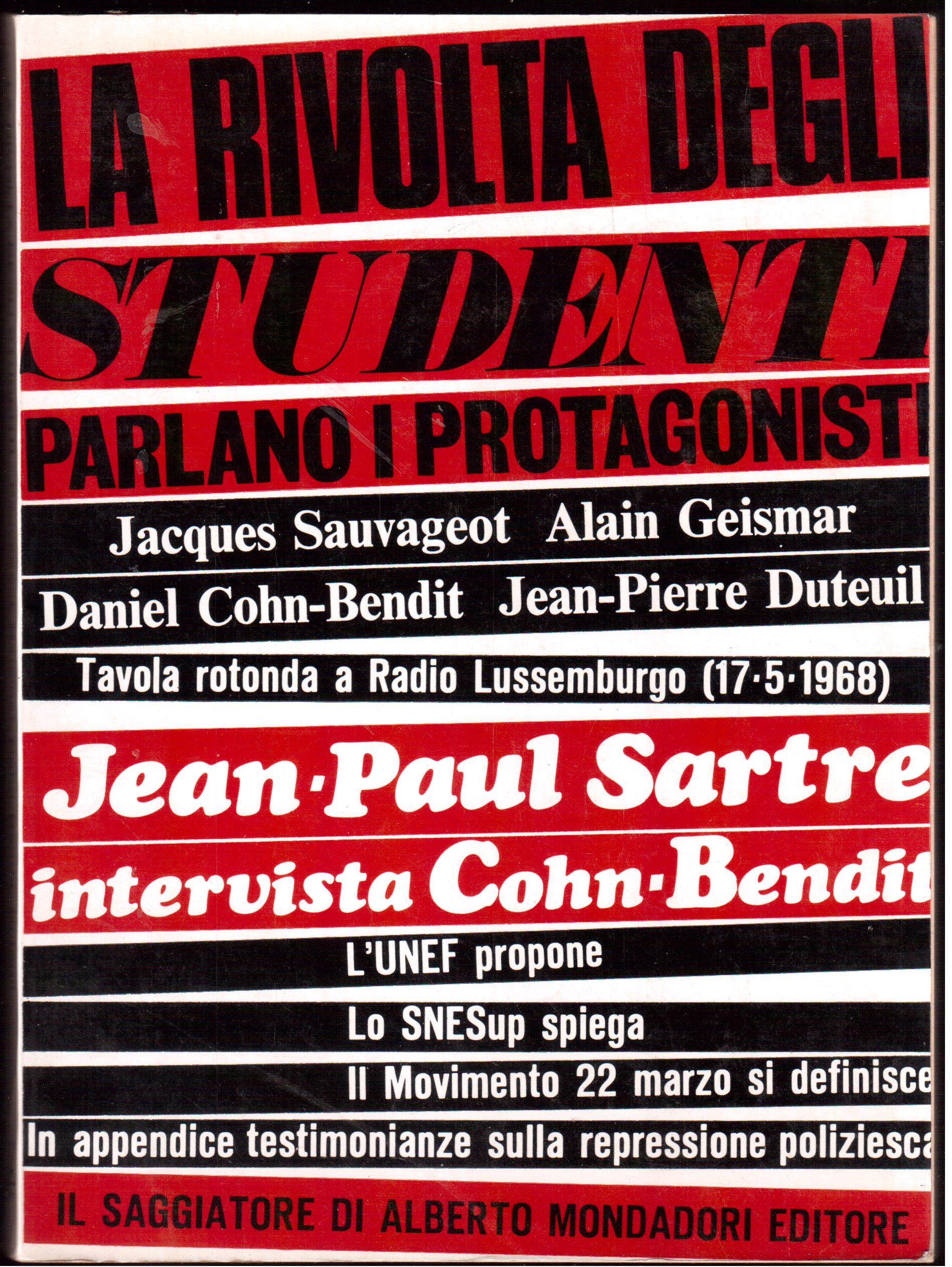 La rivolta degli studenti - Parlano i protagonisti: Jacques Sauvageot-Alain …