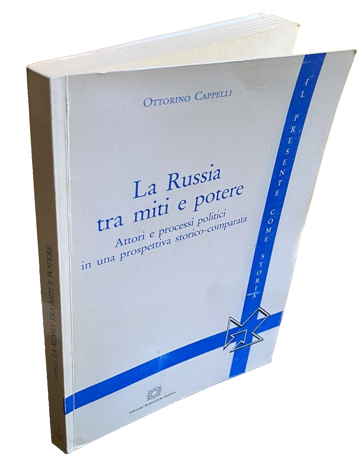 LA RUSSIA TRA MITI E POTERE. ATTORI E PROCESSI POLITICI …