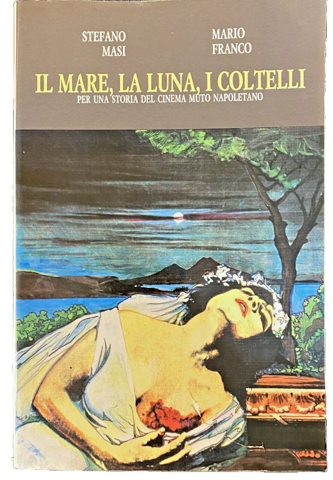 IL MARE, LA LUNA, I COLTELLI. PER UNA STORIA DEL …