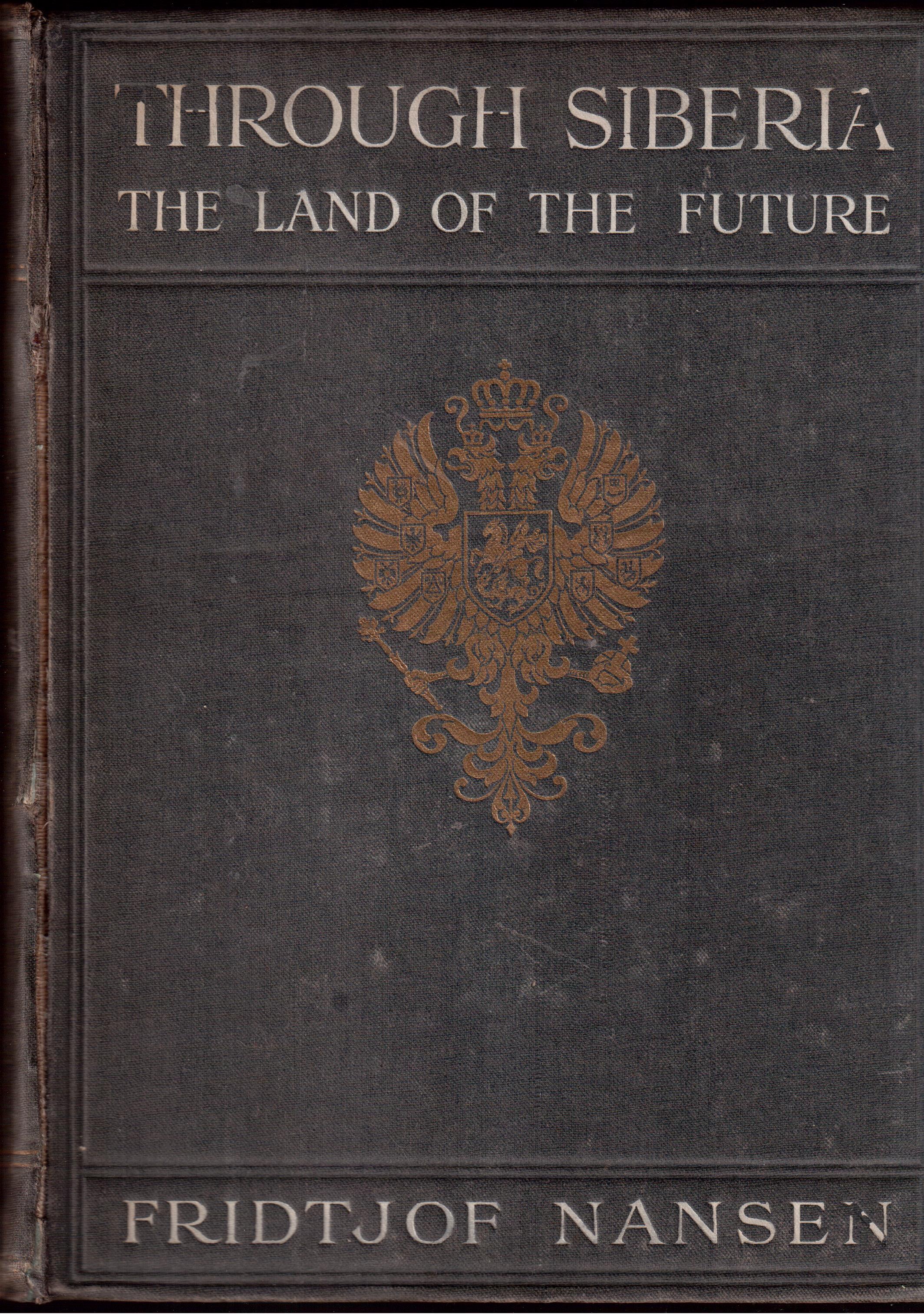 Through Siberia The land of the future