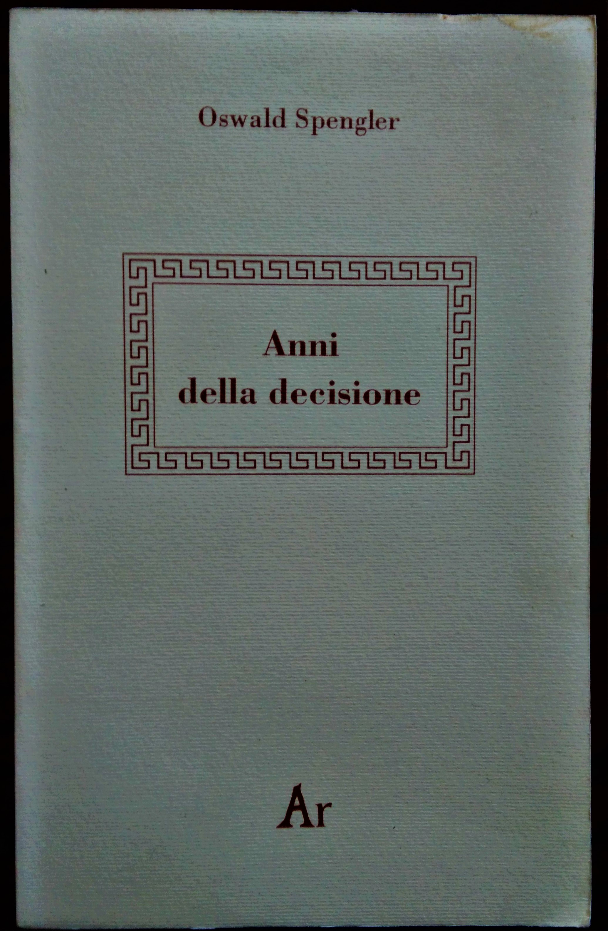 Anni della decisione.